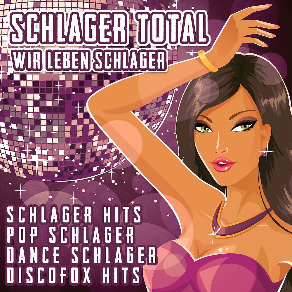 Постер альбома Schlager Total - Wir leben Schlager