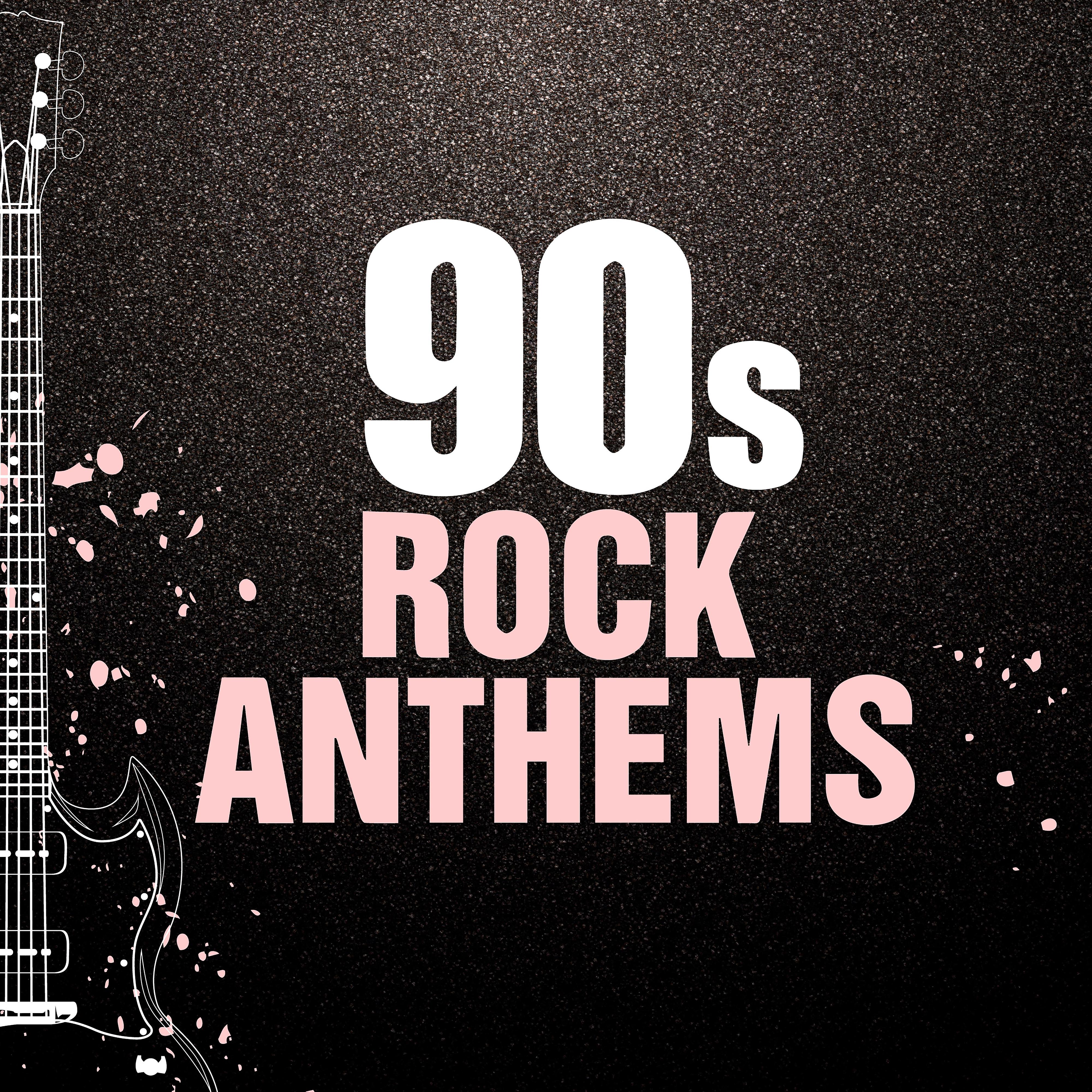 Постер альбома 90s Rock Anthems