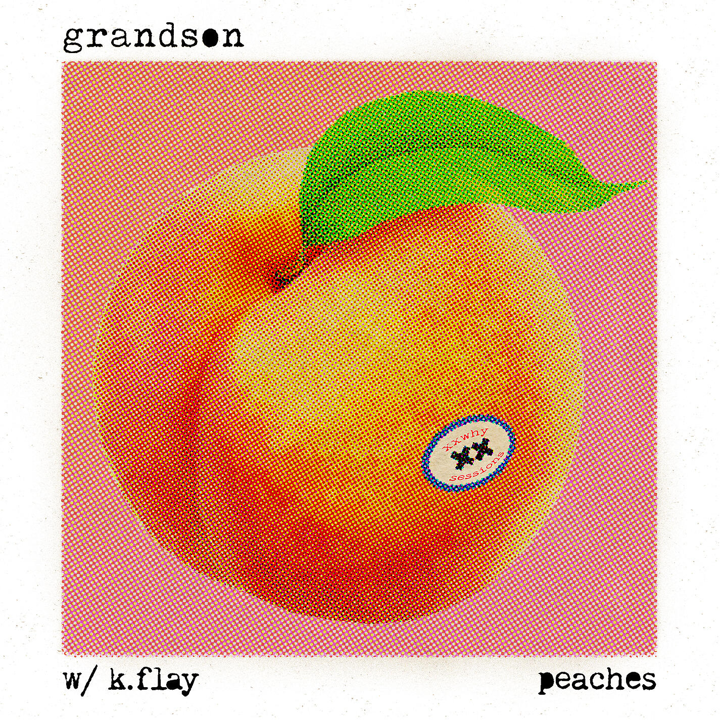 grandson - Peaches (Text Voter XX to 40649)