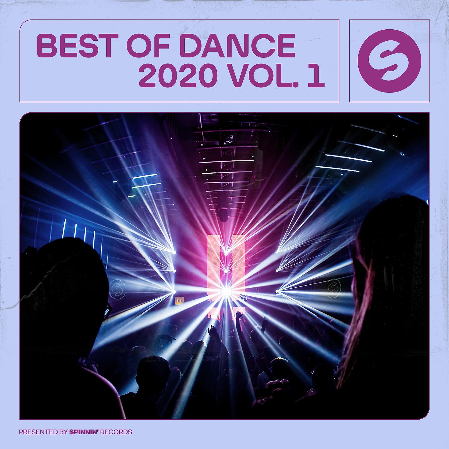 Постер альбома Best Of Dance 2020, Vol. 1 (Presented by Spinnin' Records)