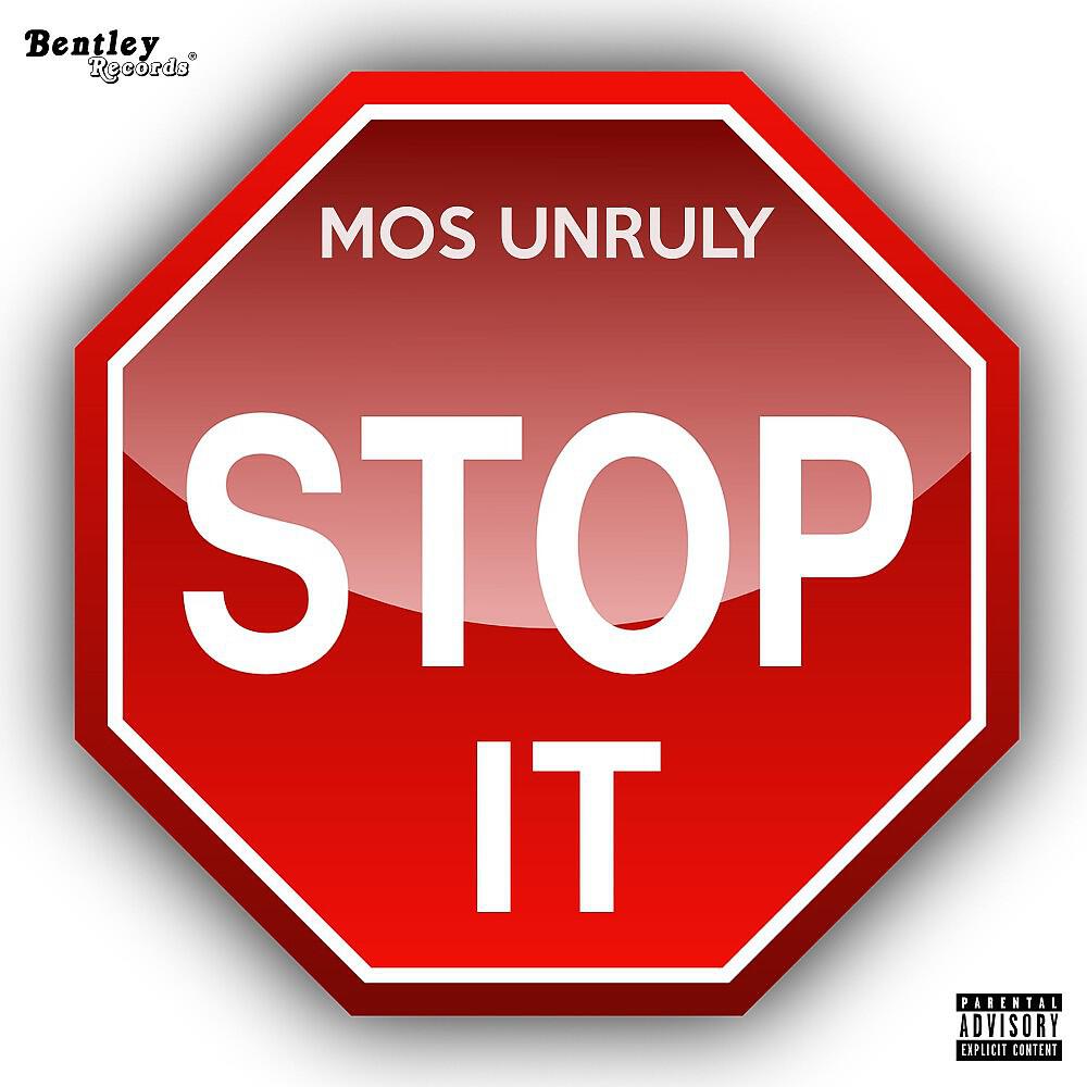 Mos Unruly - Stop It