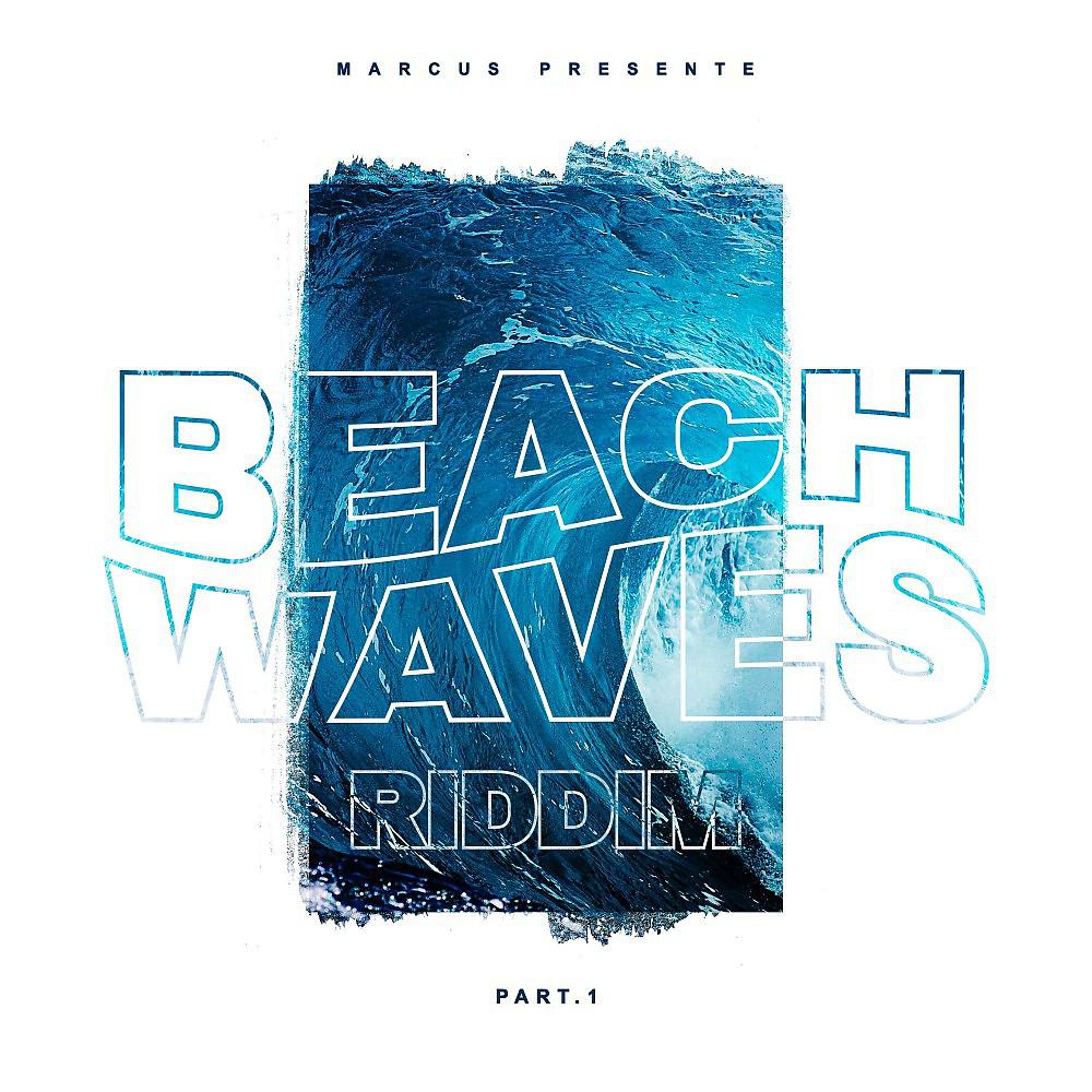 Постер альбома Beach Waves Riddim, Pt. 1
