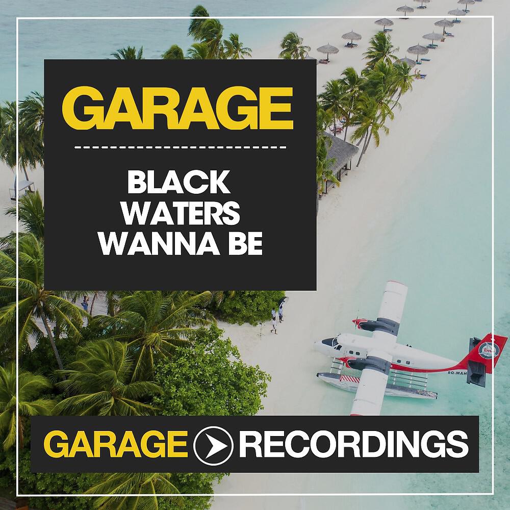 Black Waters - Wanna Be (Dub Mix)