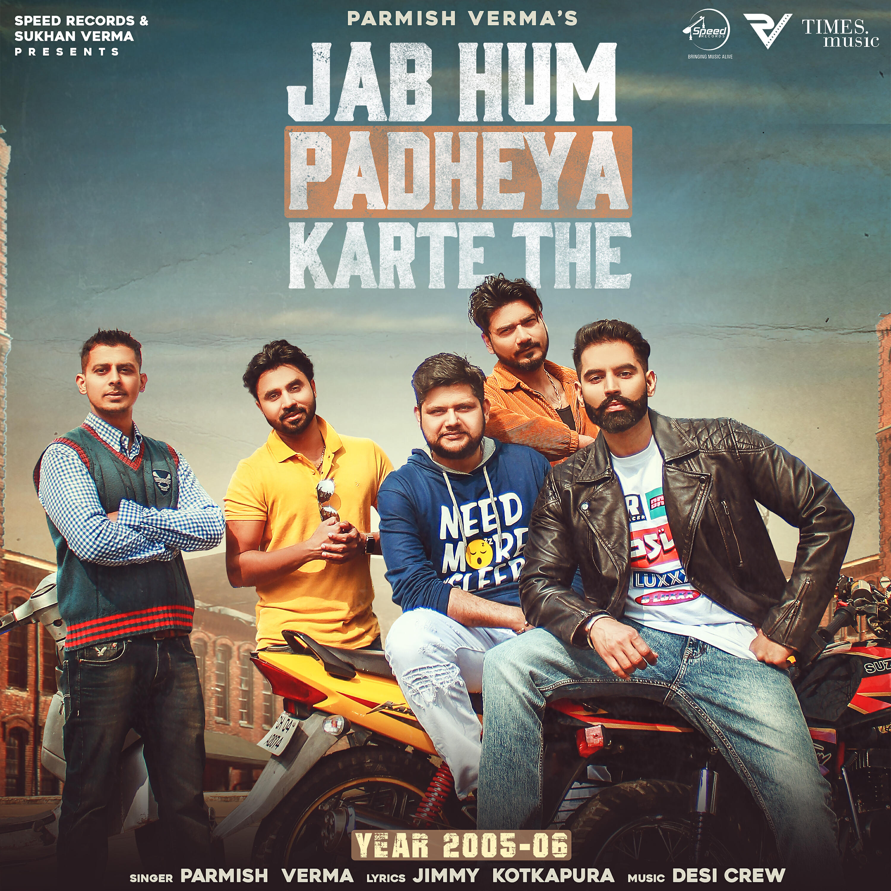 Parmish Verma - Jab Hum Padheya Karte The