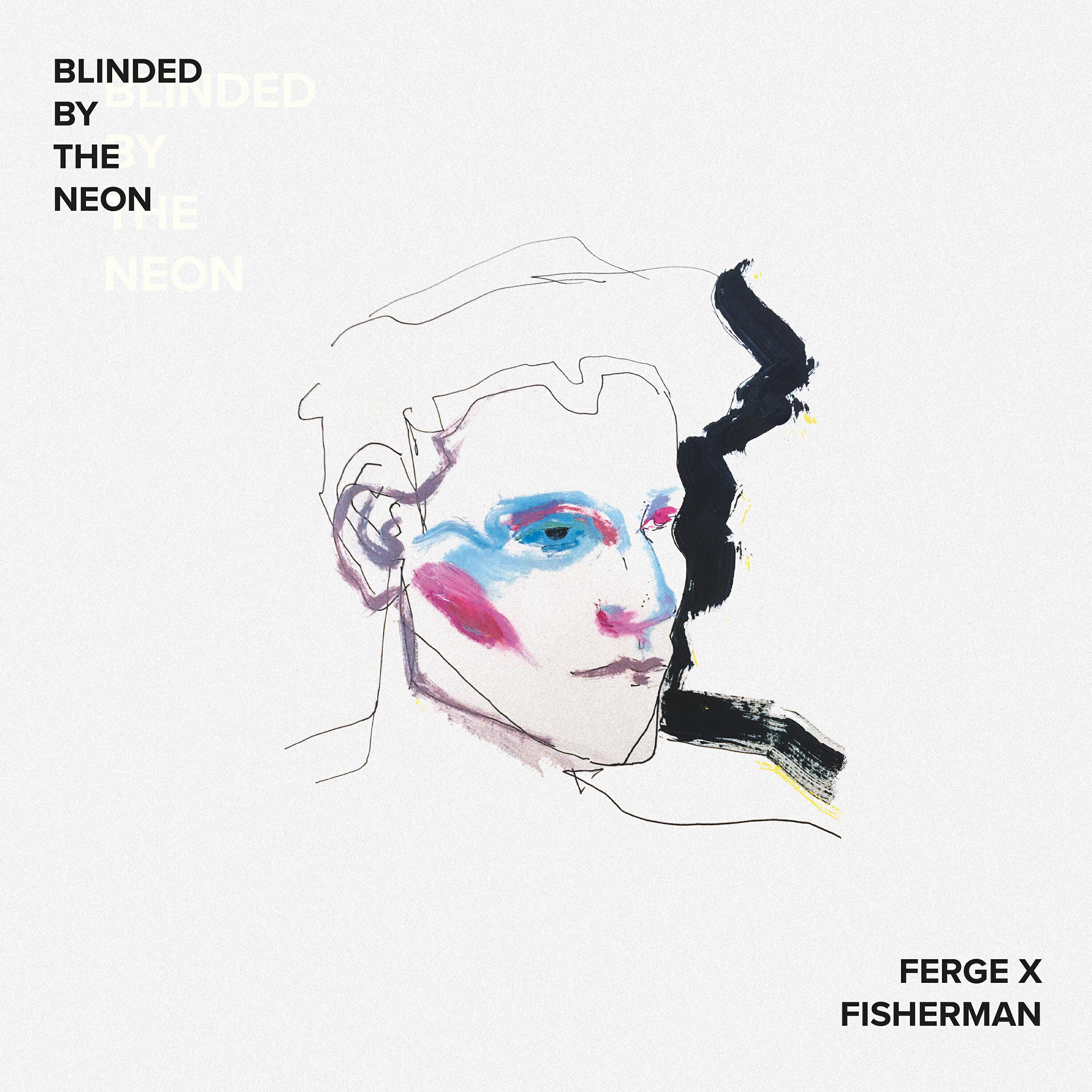 Ferge X Fisherman - One of My Best Friends