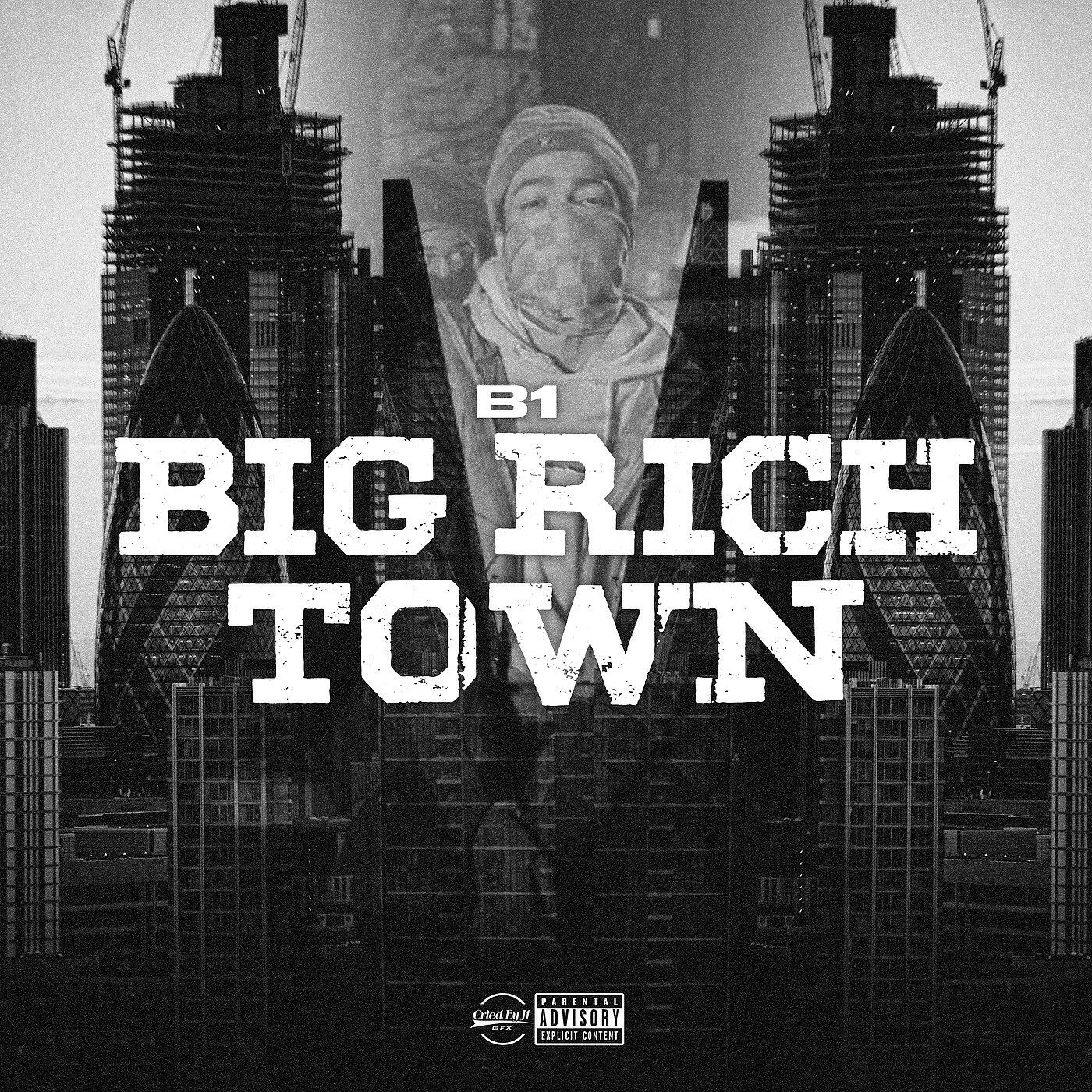 B1 - Big Rich Town