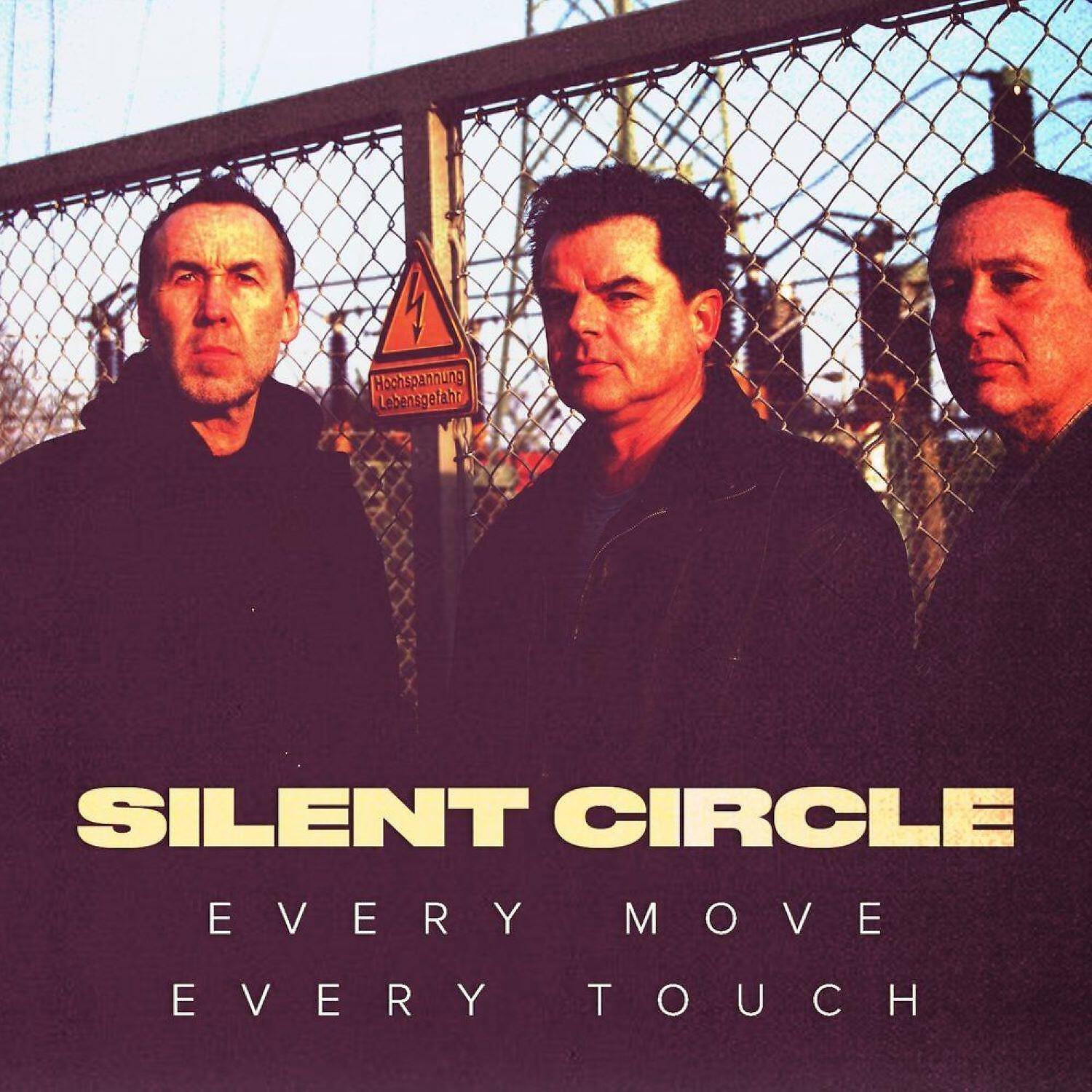 SILENT CIRCLE - Every Move Every Touch (Extended Version)