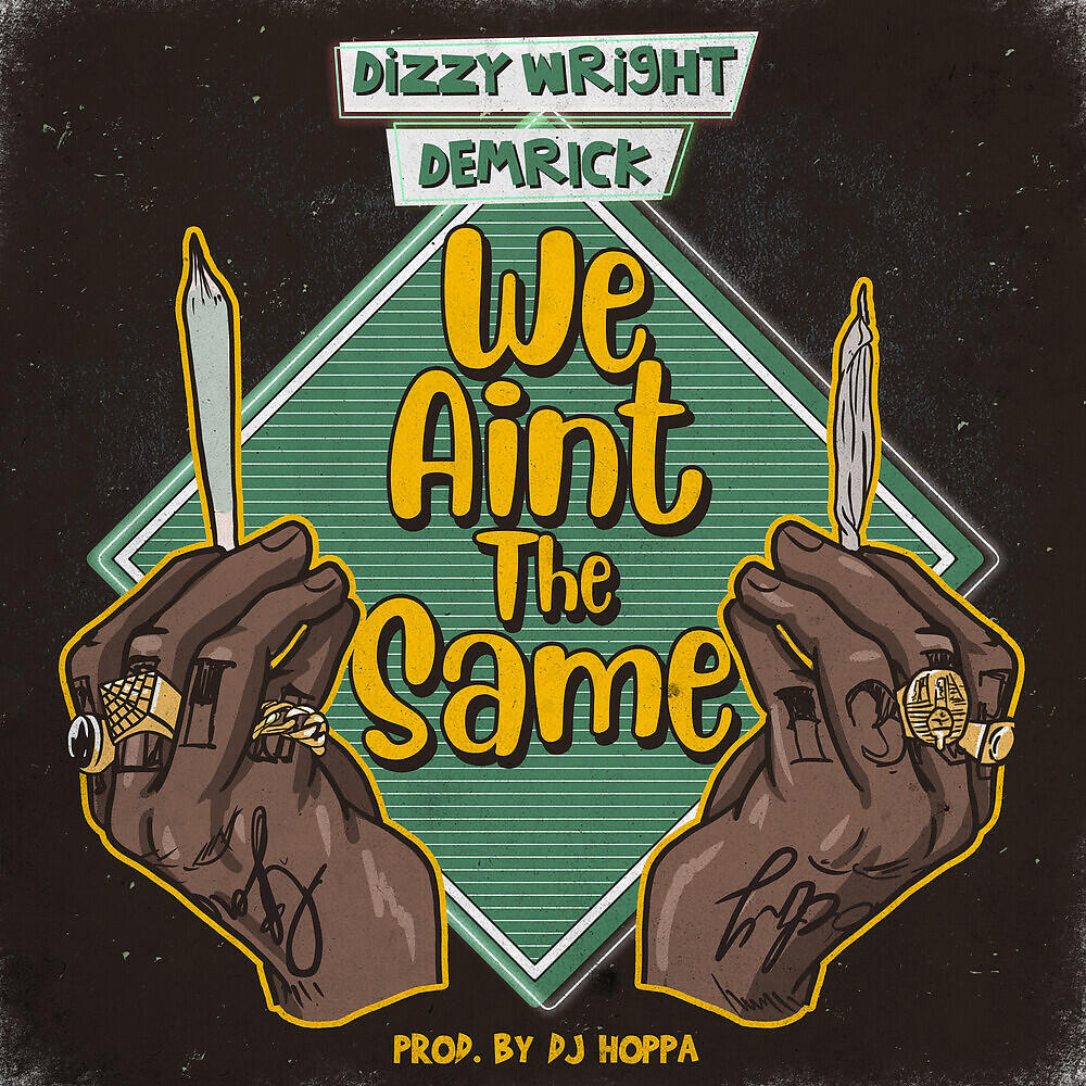 Dizzy Wright - We Ain't the Same