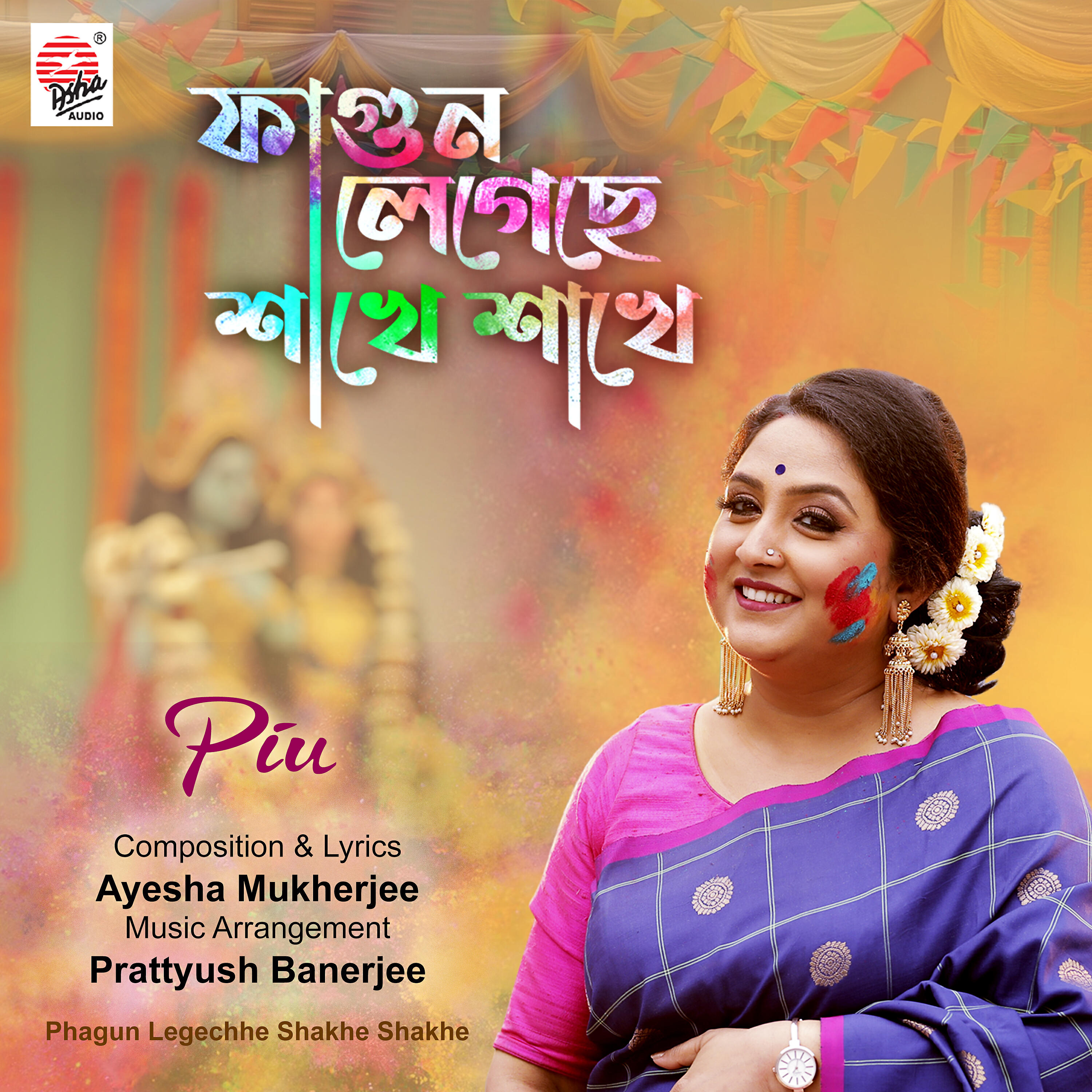 Piu - Phagun Legechhe Shakhe Shakhe