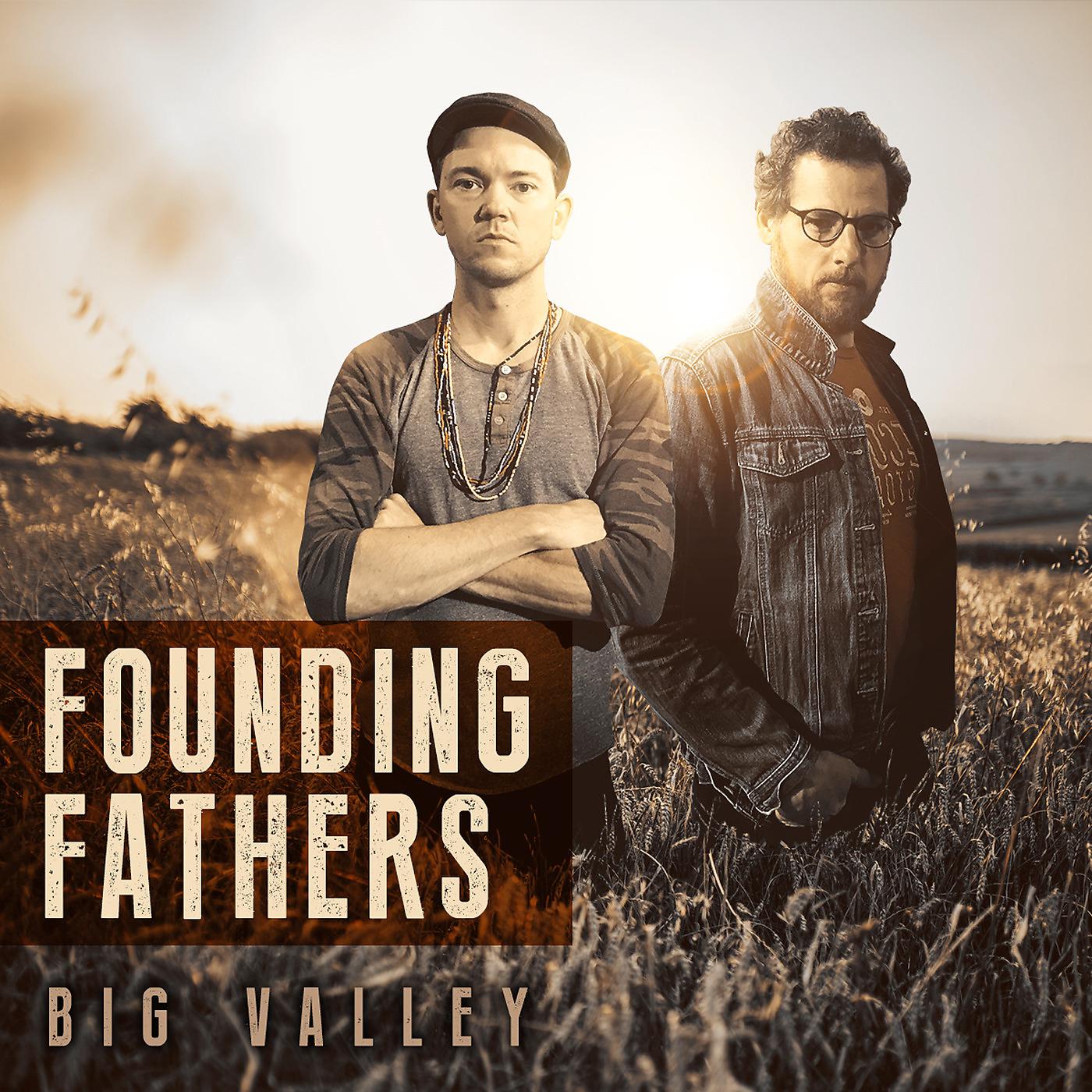 Постер альбома Founding Fathers: Big Valley