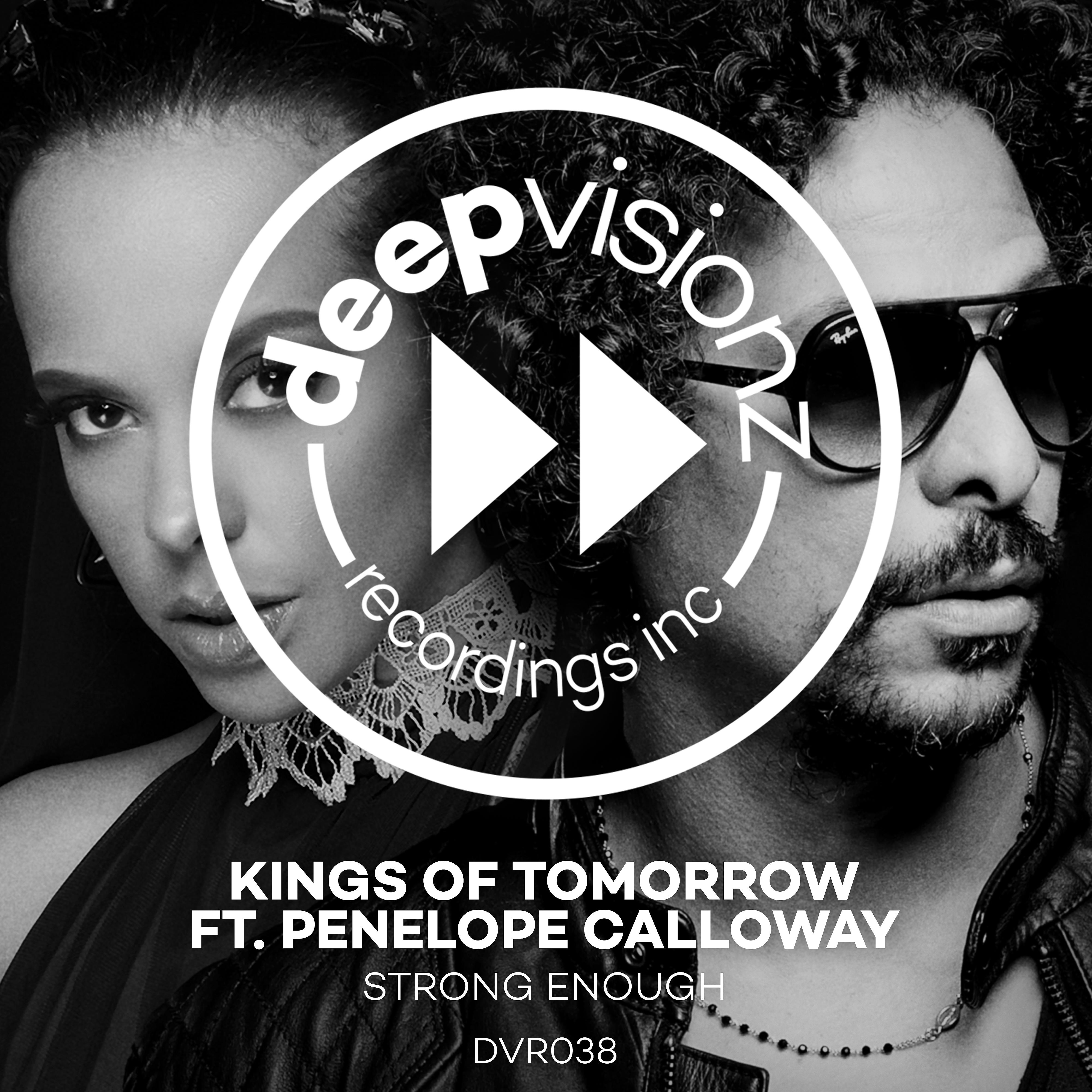 Постер альбома Strong Enough (feat. Penelope Calloway) [Kings Of Tomorrow Classic Mix Extended]