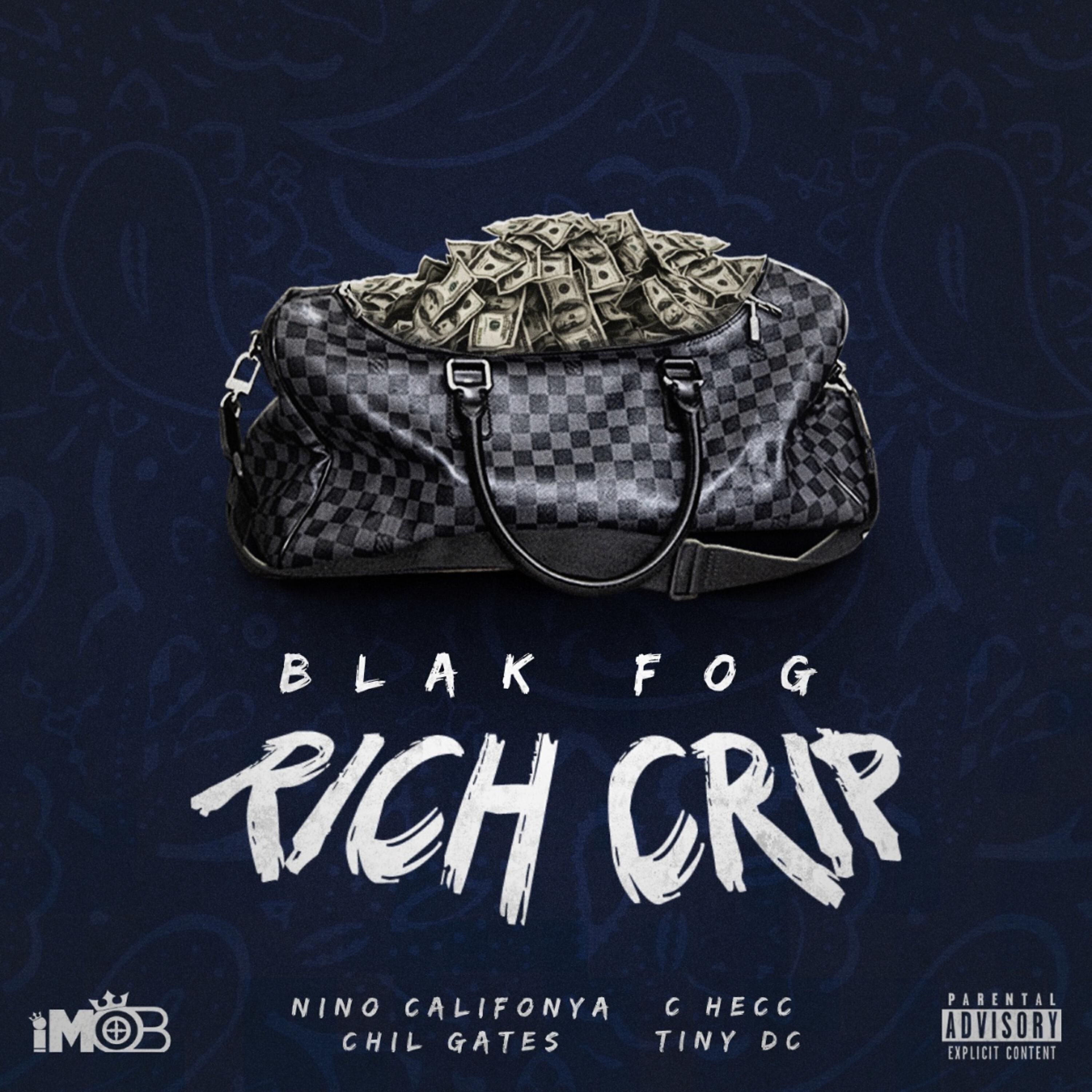 Blak Fog - Rich Crip (feat. Nino Califonya, Chil Gates, C Hecc & Tiny Dc)