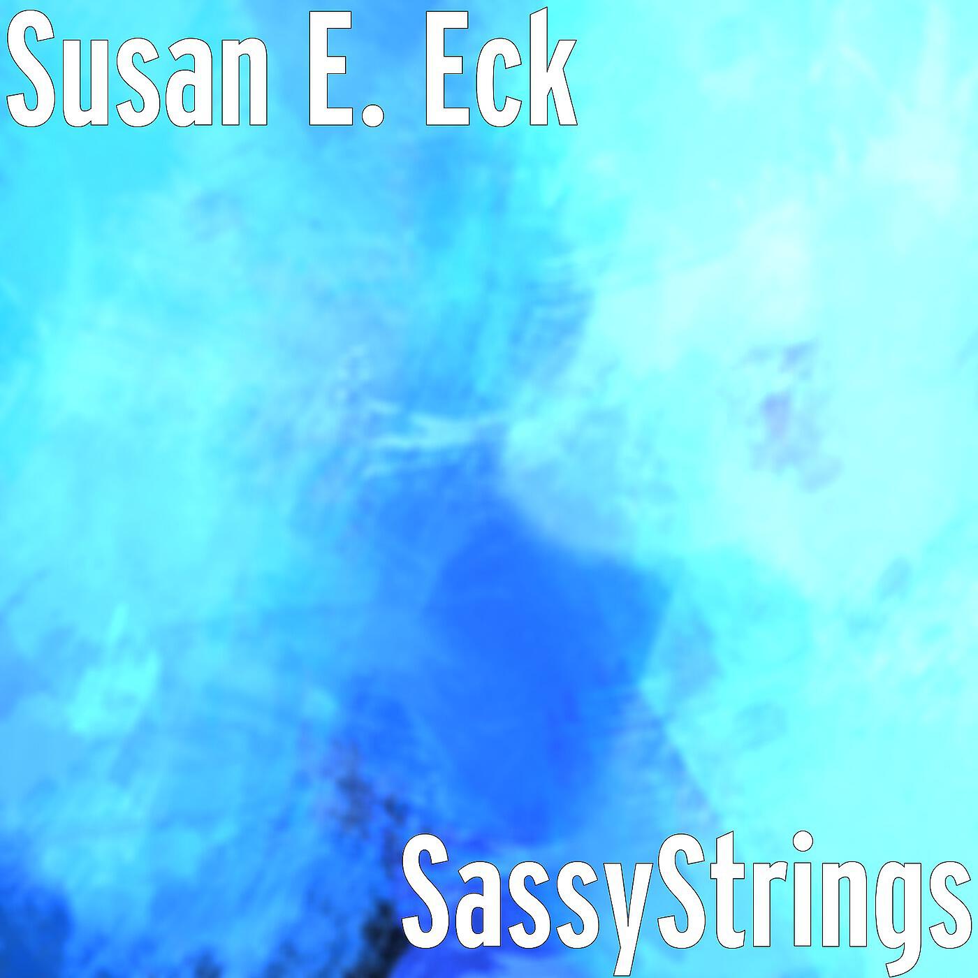 Susan E. Eck - Heart Strings