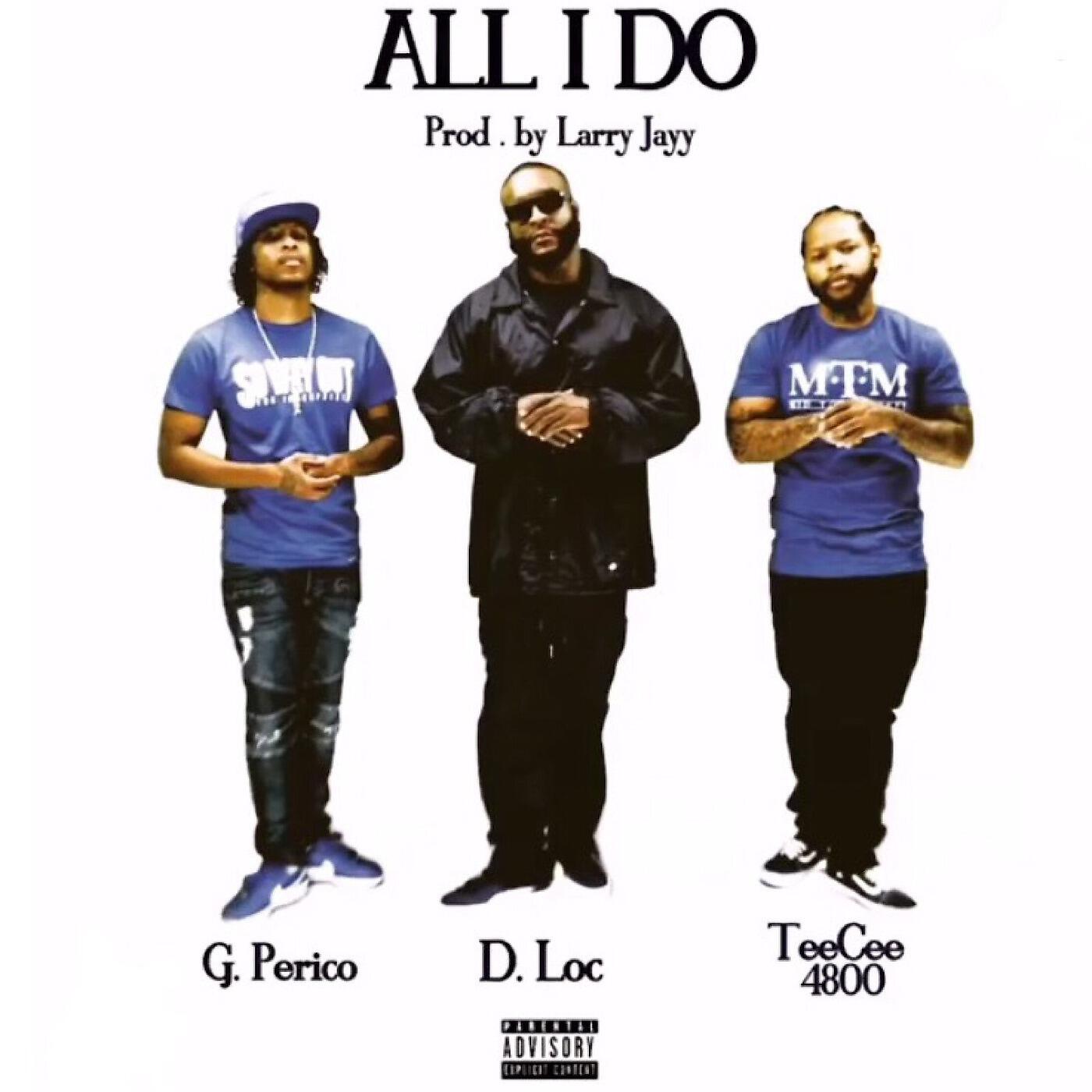 D.Loc - All I Do