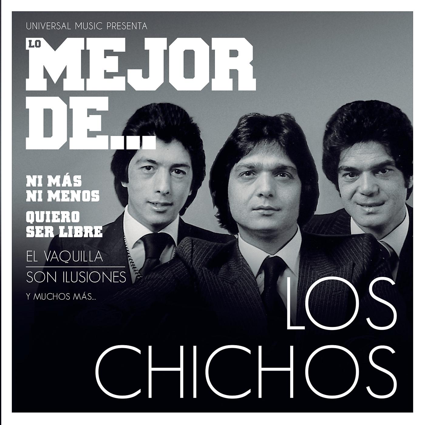 Постер альбома Lo Mejor De Los Chichos