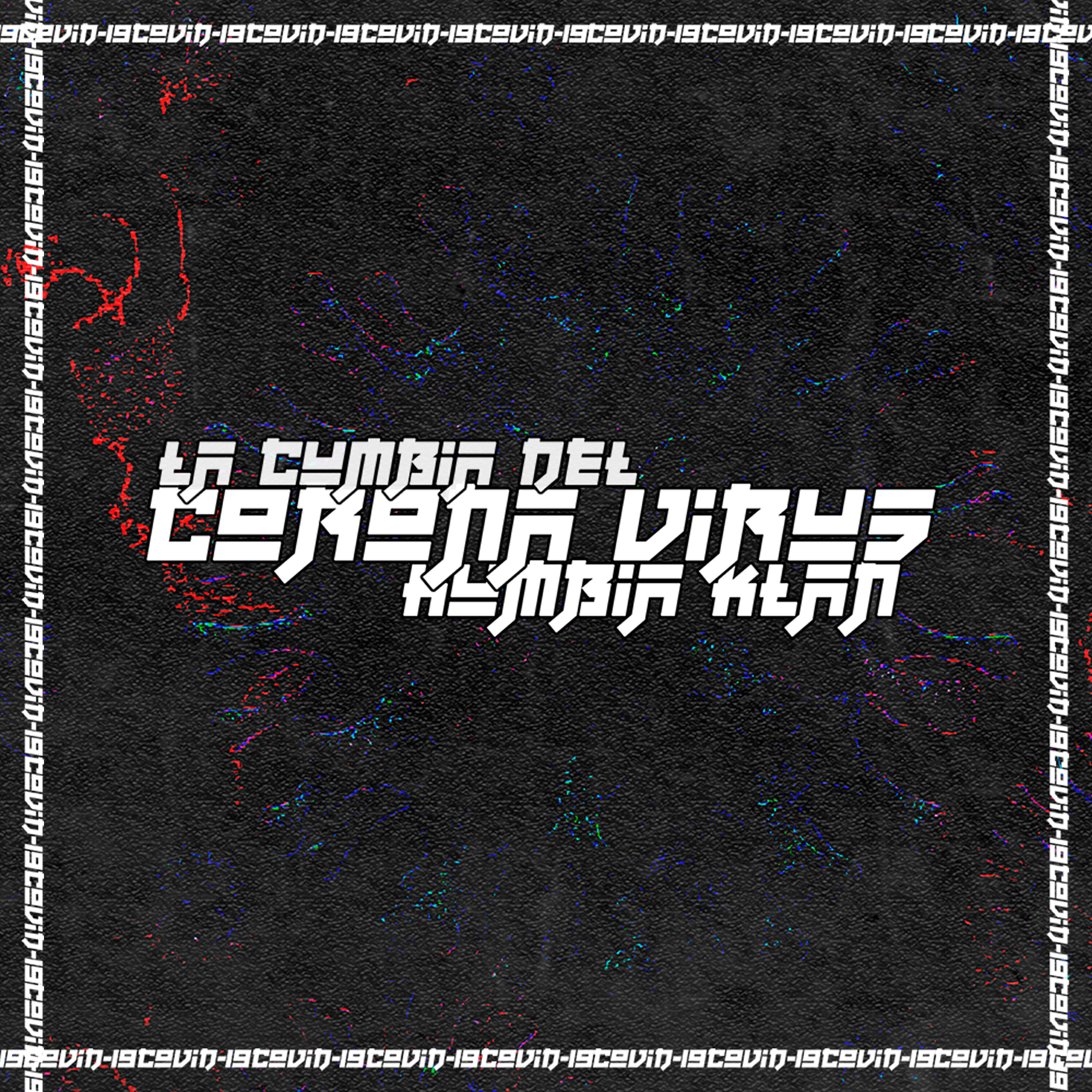 Kumbia Klan - La Cumbia Del Coronavirus (Remix)