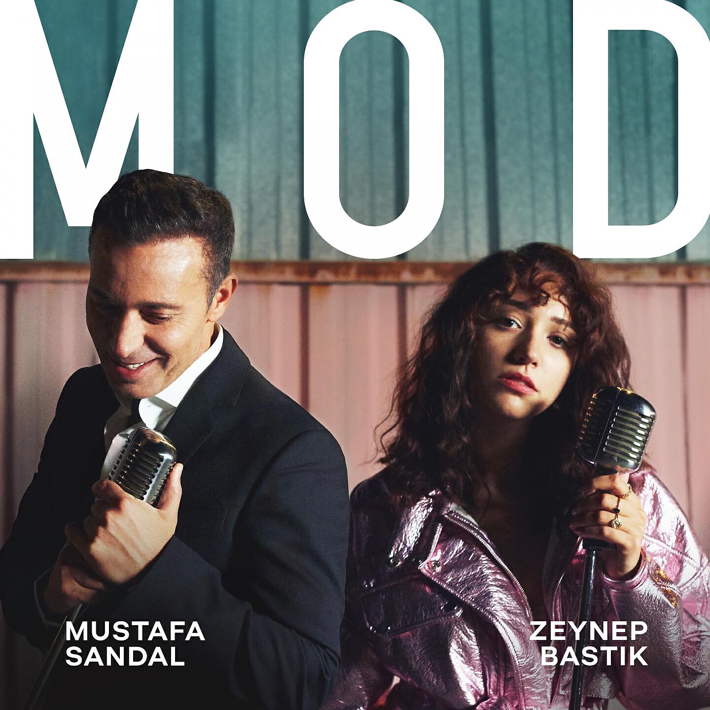 Mod - Mustafa Sandal, Zeynep Bastık - Слушать Песню Онлайн.