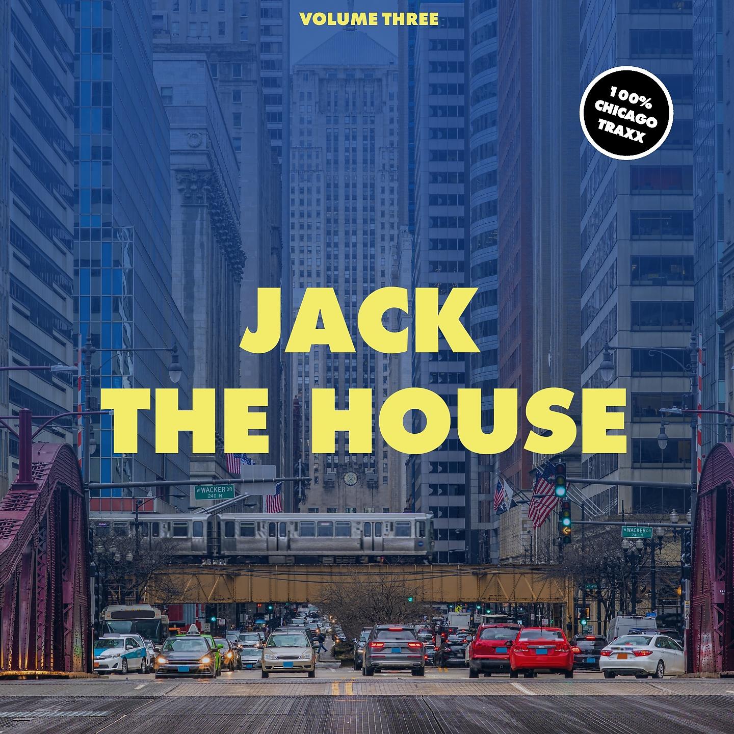 Постер альбома Jack The House, Vol. 3
