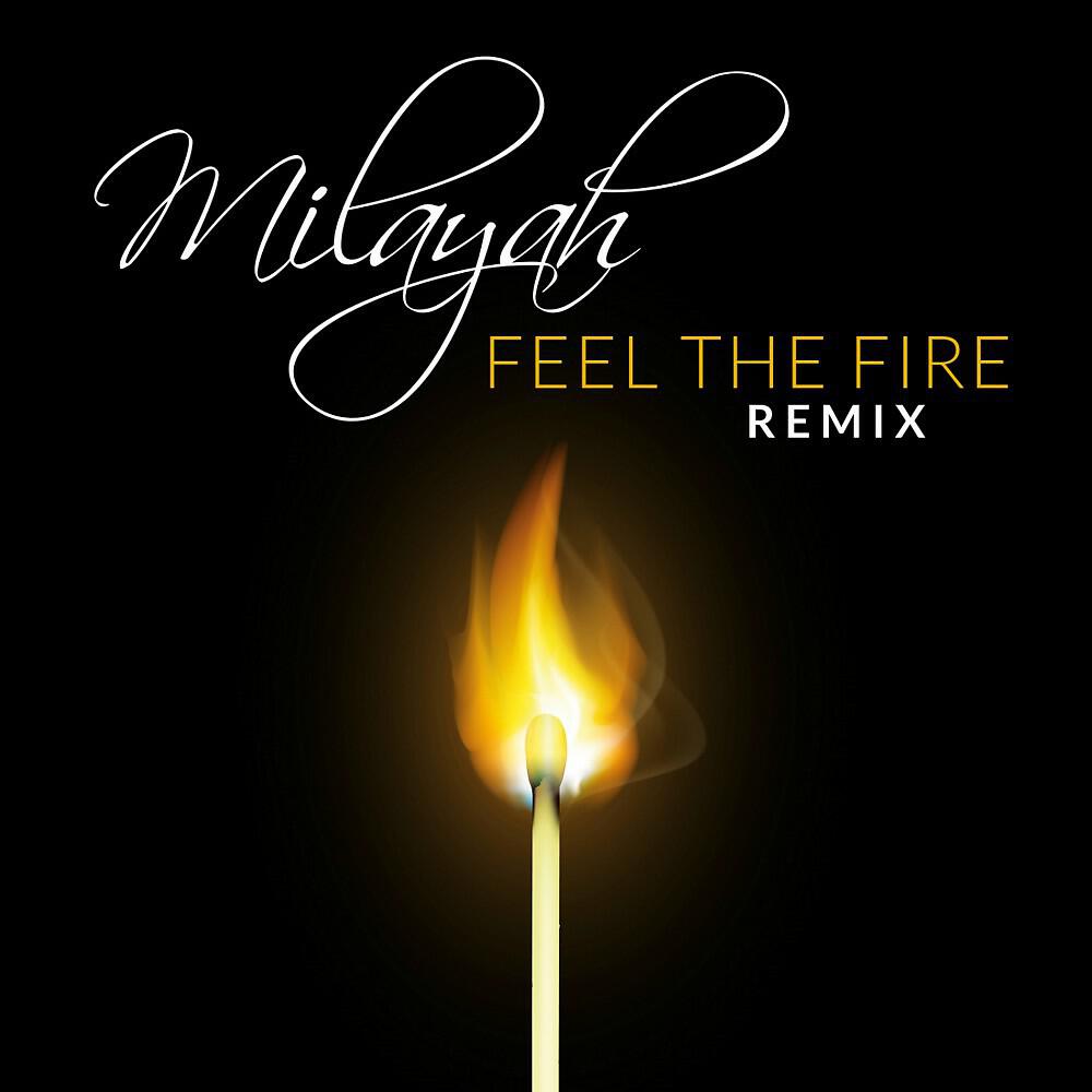 Milayah - Feel the Fire (Mordax Bastards & Jay Filler Remix)