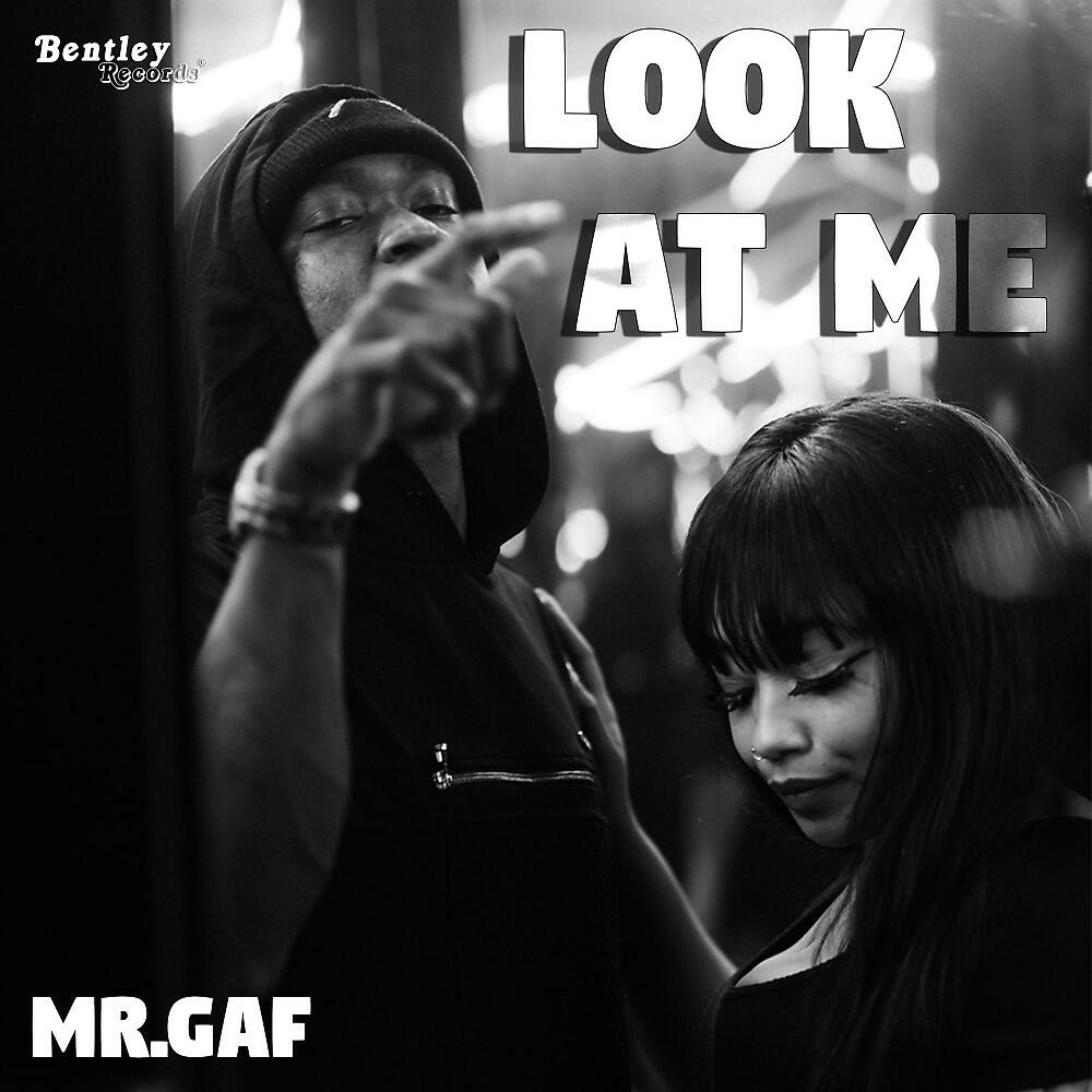 Mr.Gaf - Look at Me