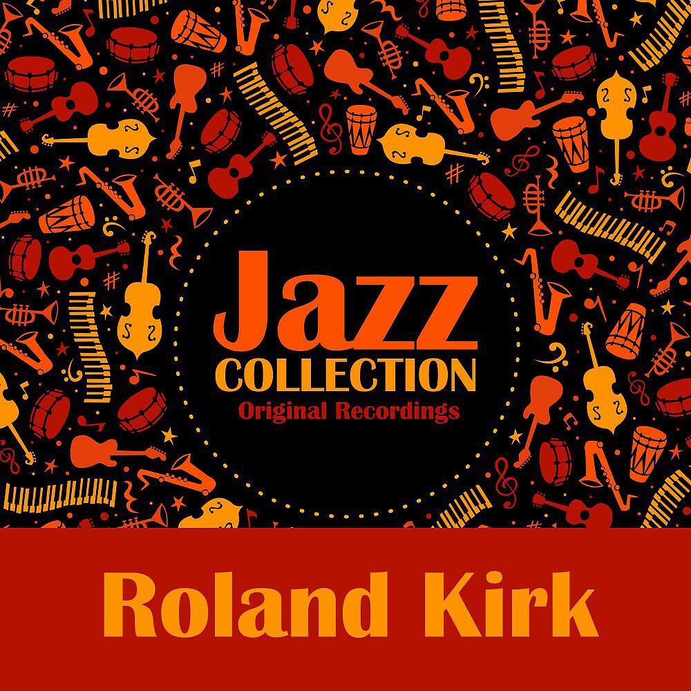 Roland Kirk - Skater's Waltz