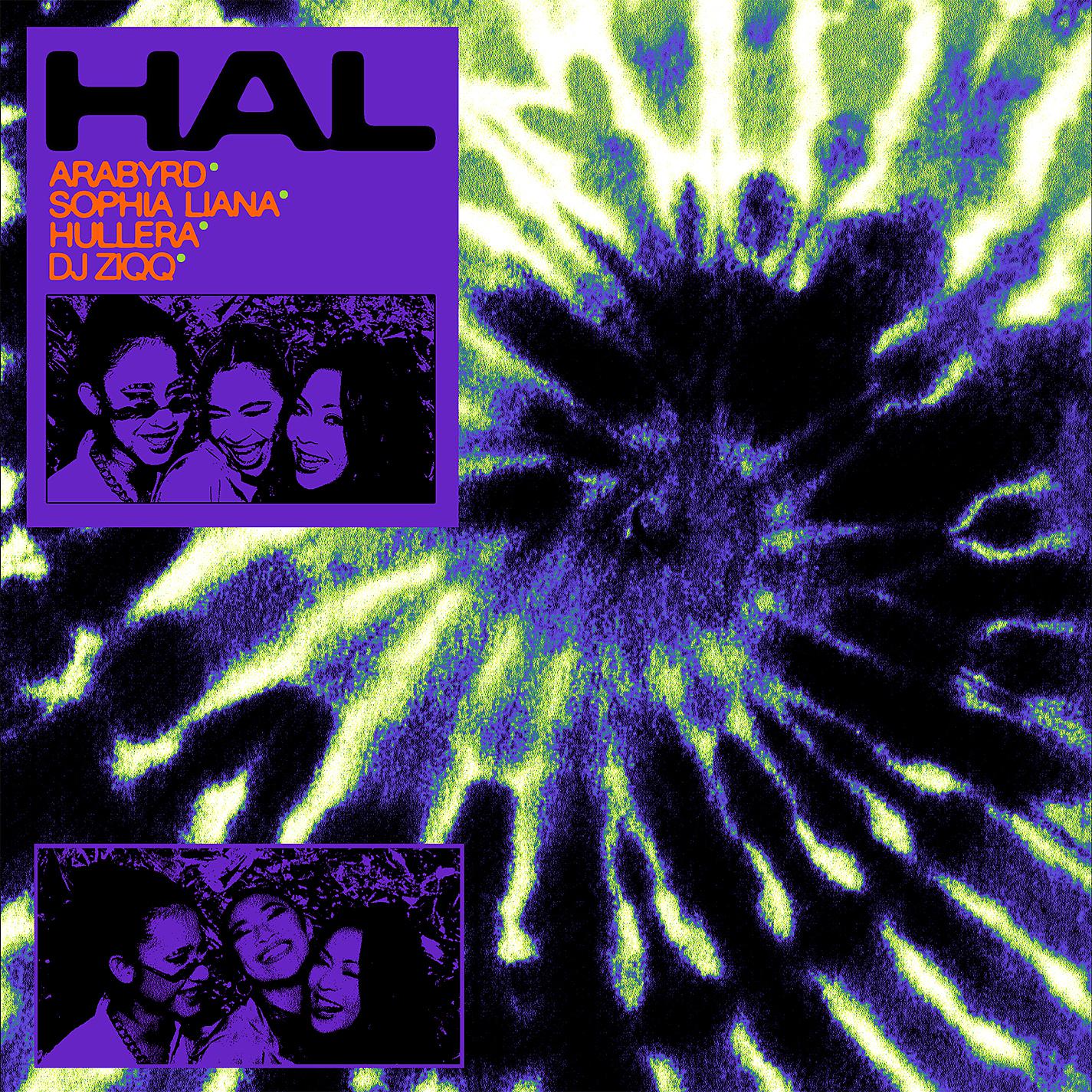 Постер альбома Hal (feat. Sophia Liana, Hullera & DJ Ziqq)