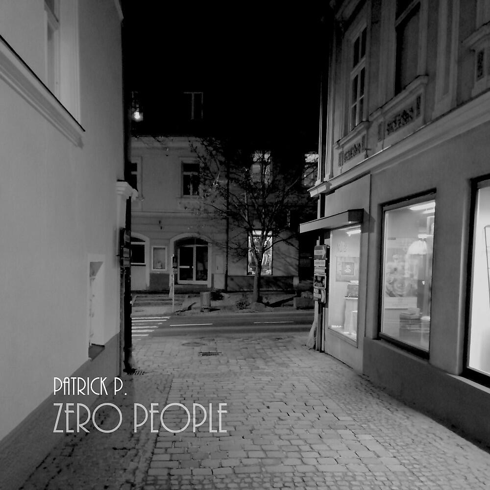 Patrick P. - Zero People