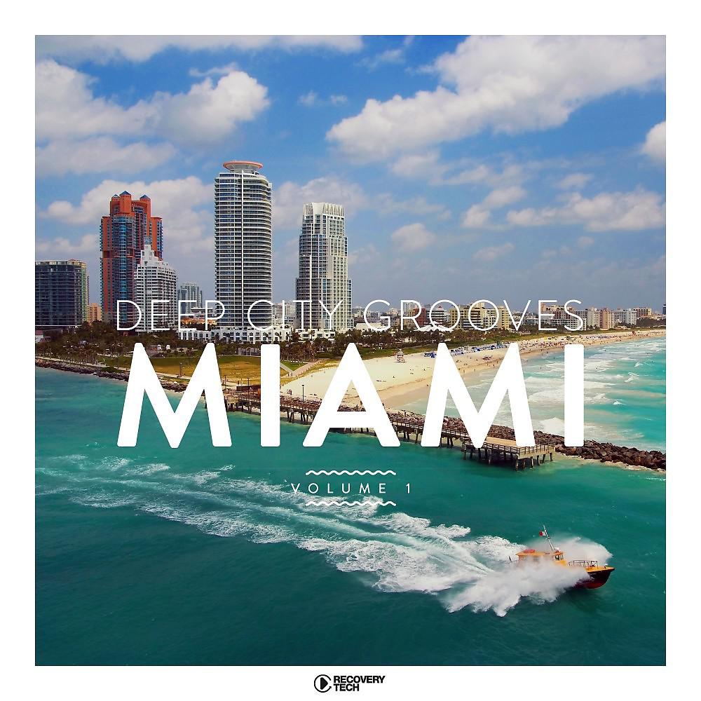 Постер альбома Deep City Grooves Miami, Vol. 1