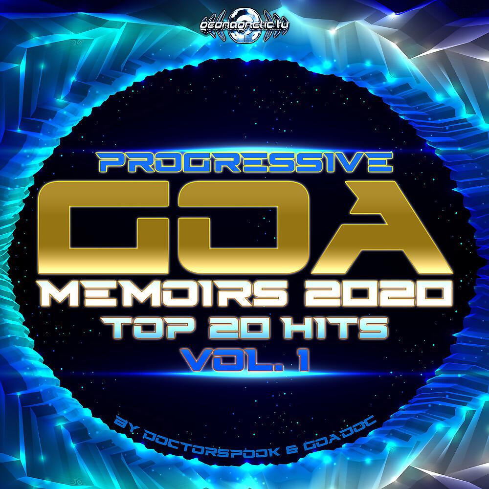 Постер альбома Progressive Goa Memoirs: 2020 Top 20 Hits, Vol. 1