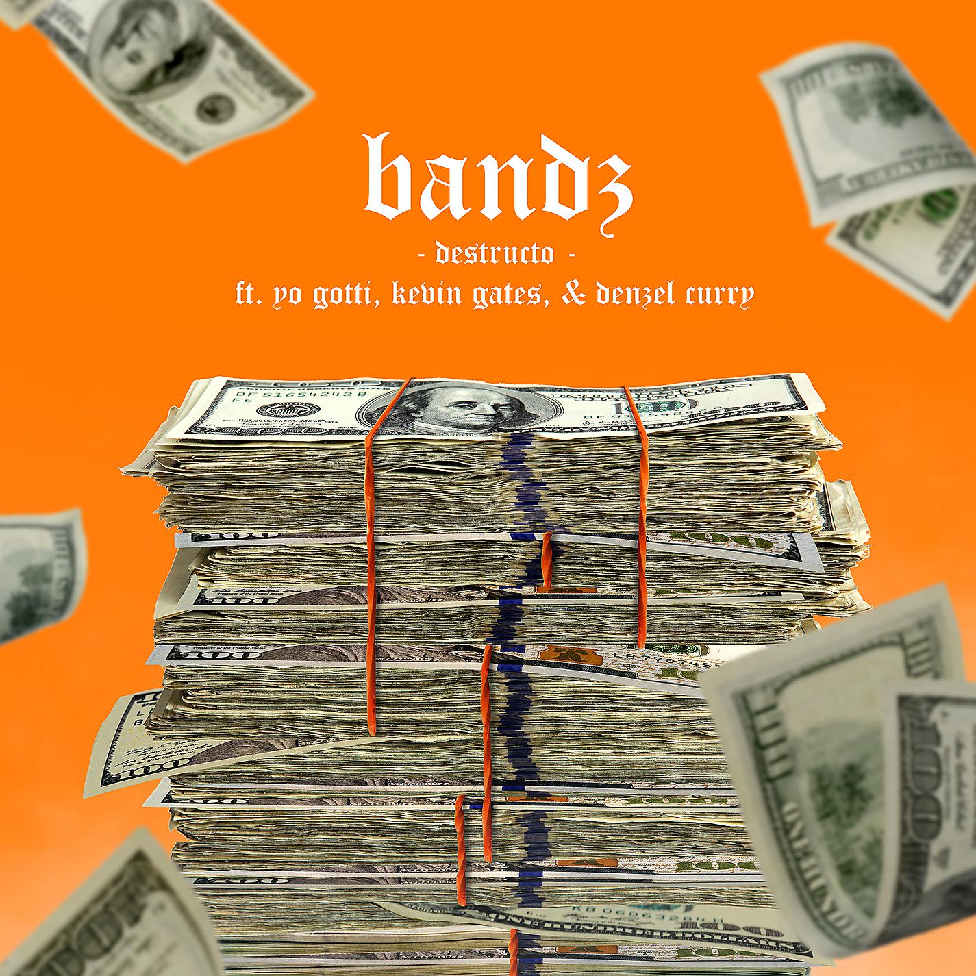 Постер альбома Bandz (feat. Yo Gotti, Kevin Gates & Denzel Curry)