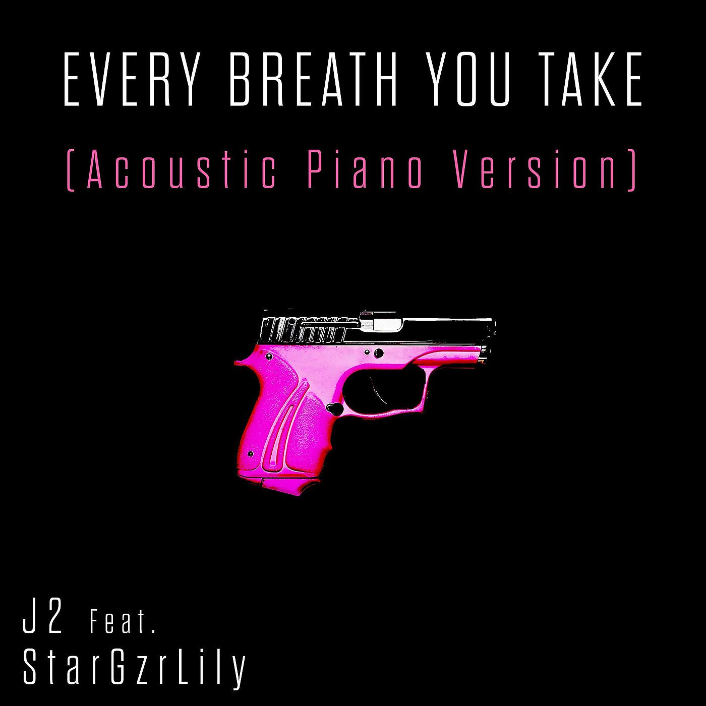 Постер альбома Every Breath You Take (Acoustic Piano Version)
