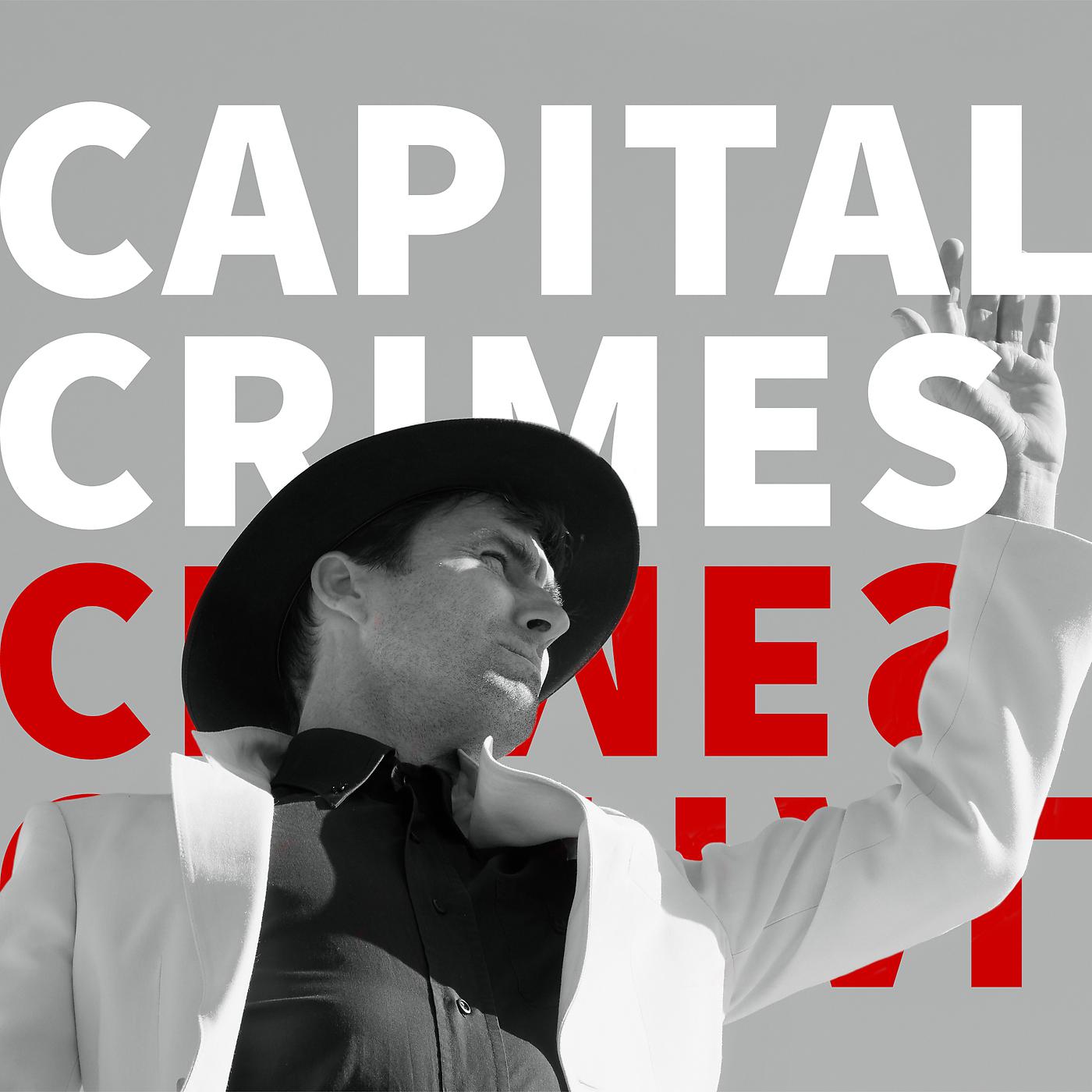 Постер альбома Capital Crimes