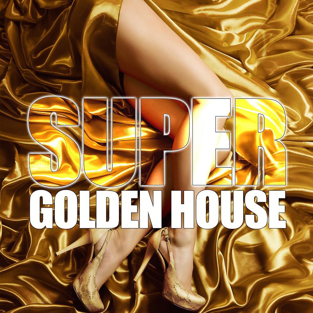 Постер альбома Super Golden House