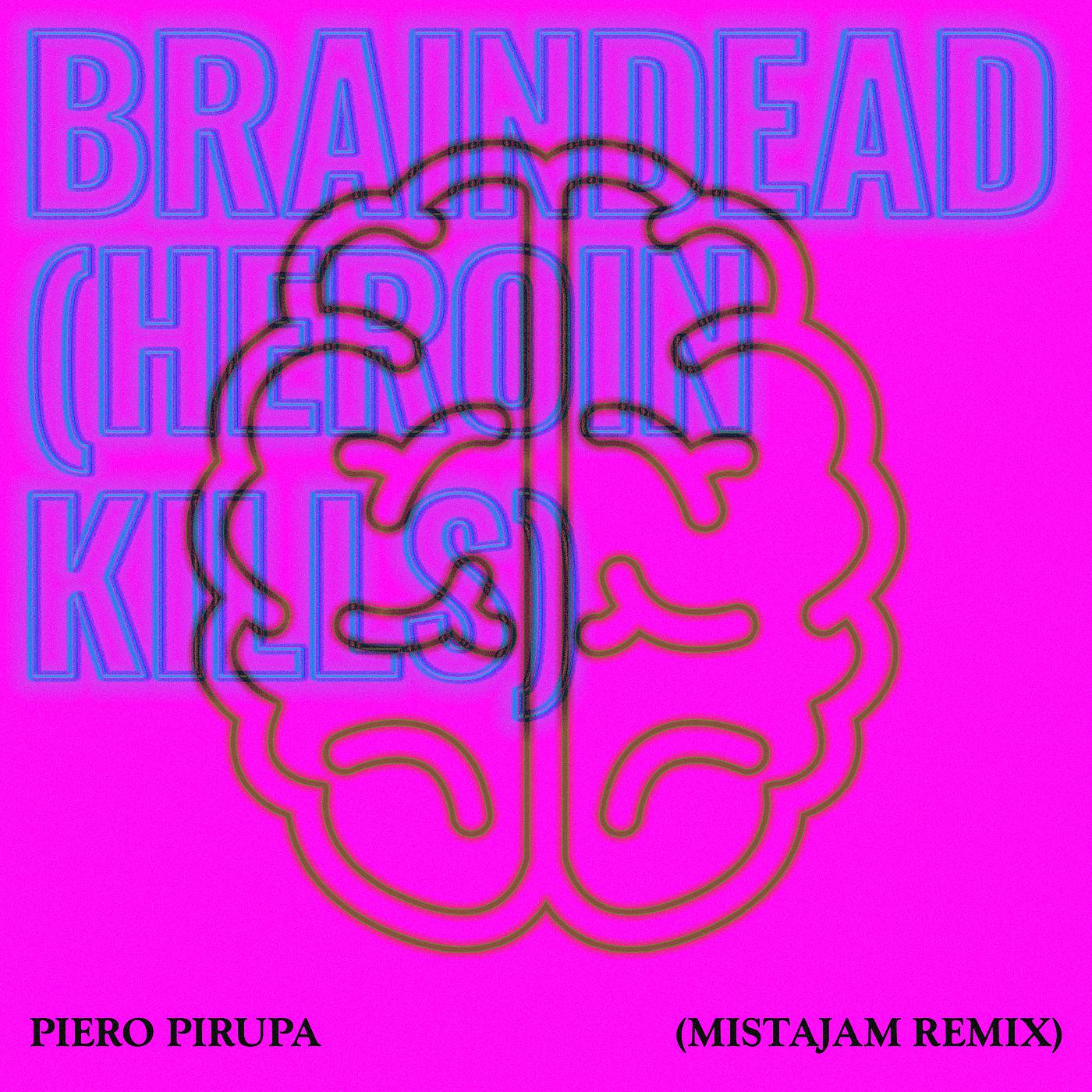 Постер альбома Braindead (Heroin Kills)