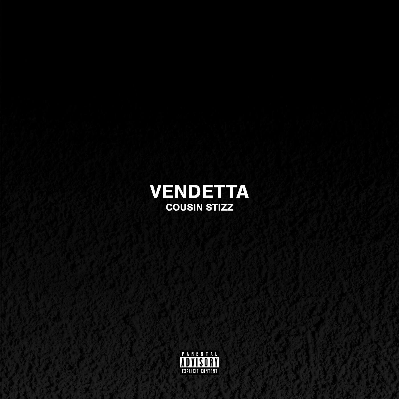 Cousin Stizz - Vendetta