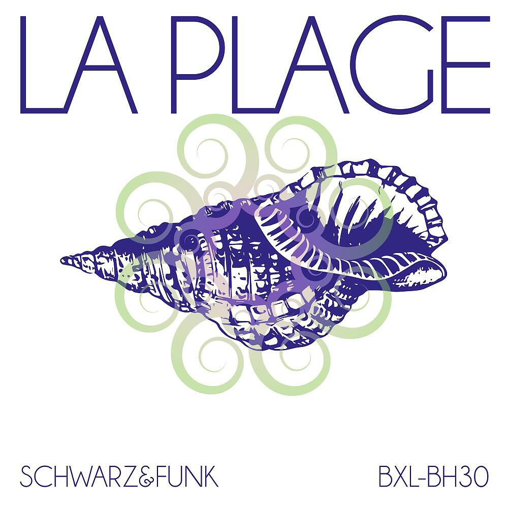 Schwarz - La plage (Beach House Mix)