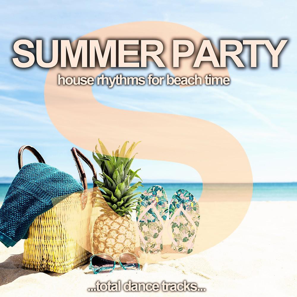 Постер альбома Summer Party (House Rhythms for Beach Time)