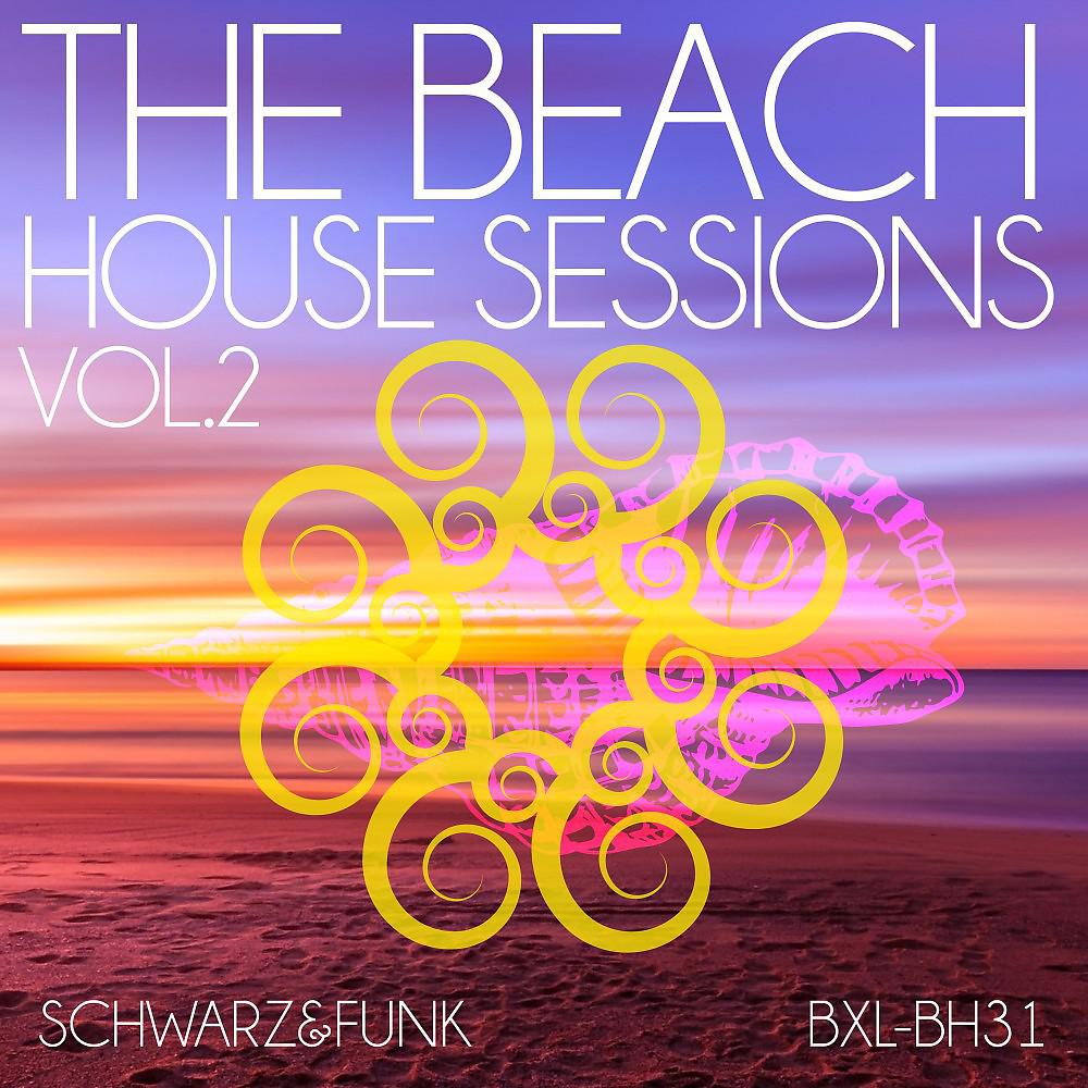 Постер альбома The Beach House Sessions, Vol. 2