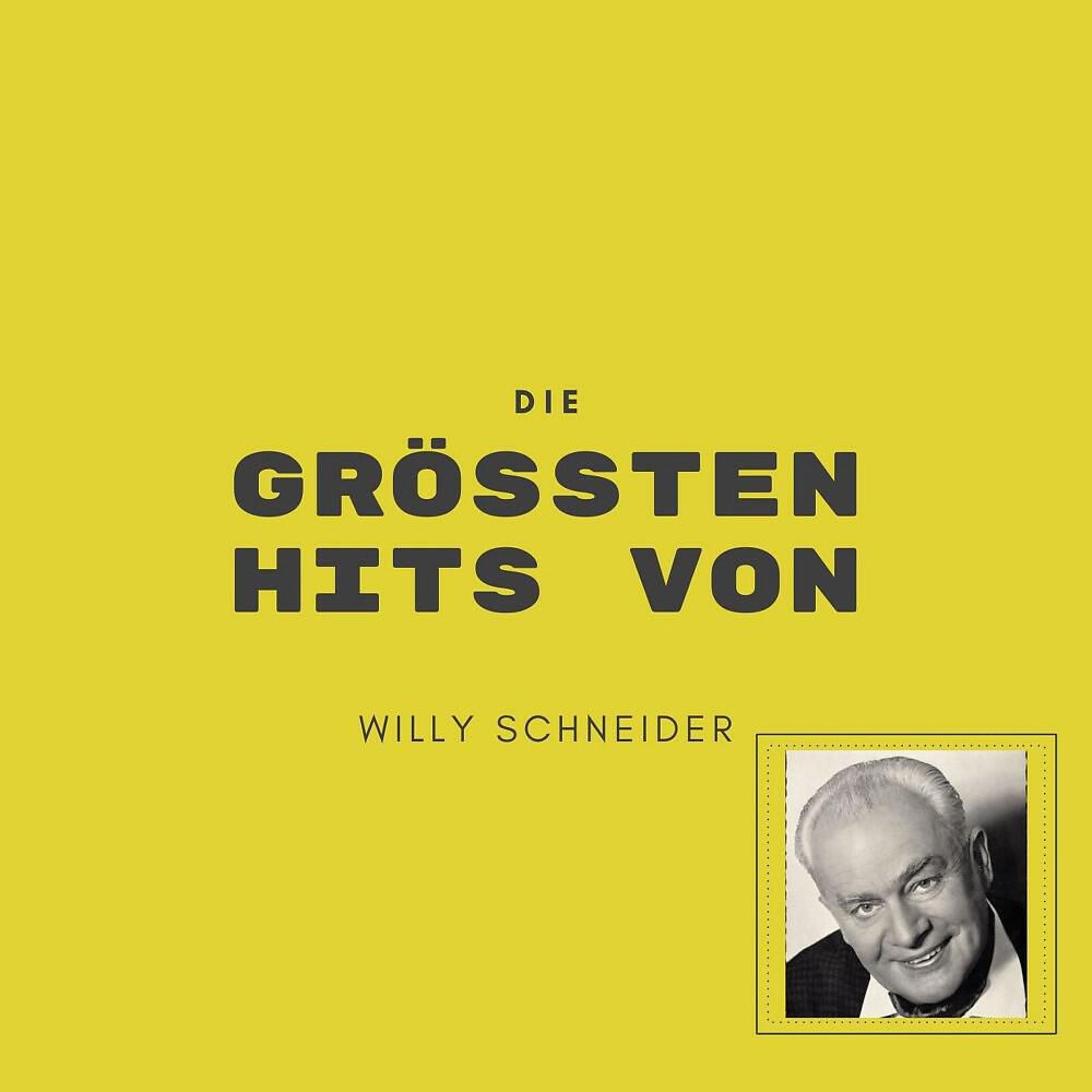 Willy Schneider - Man darf die alten Freunde nicht vergessen