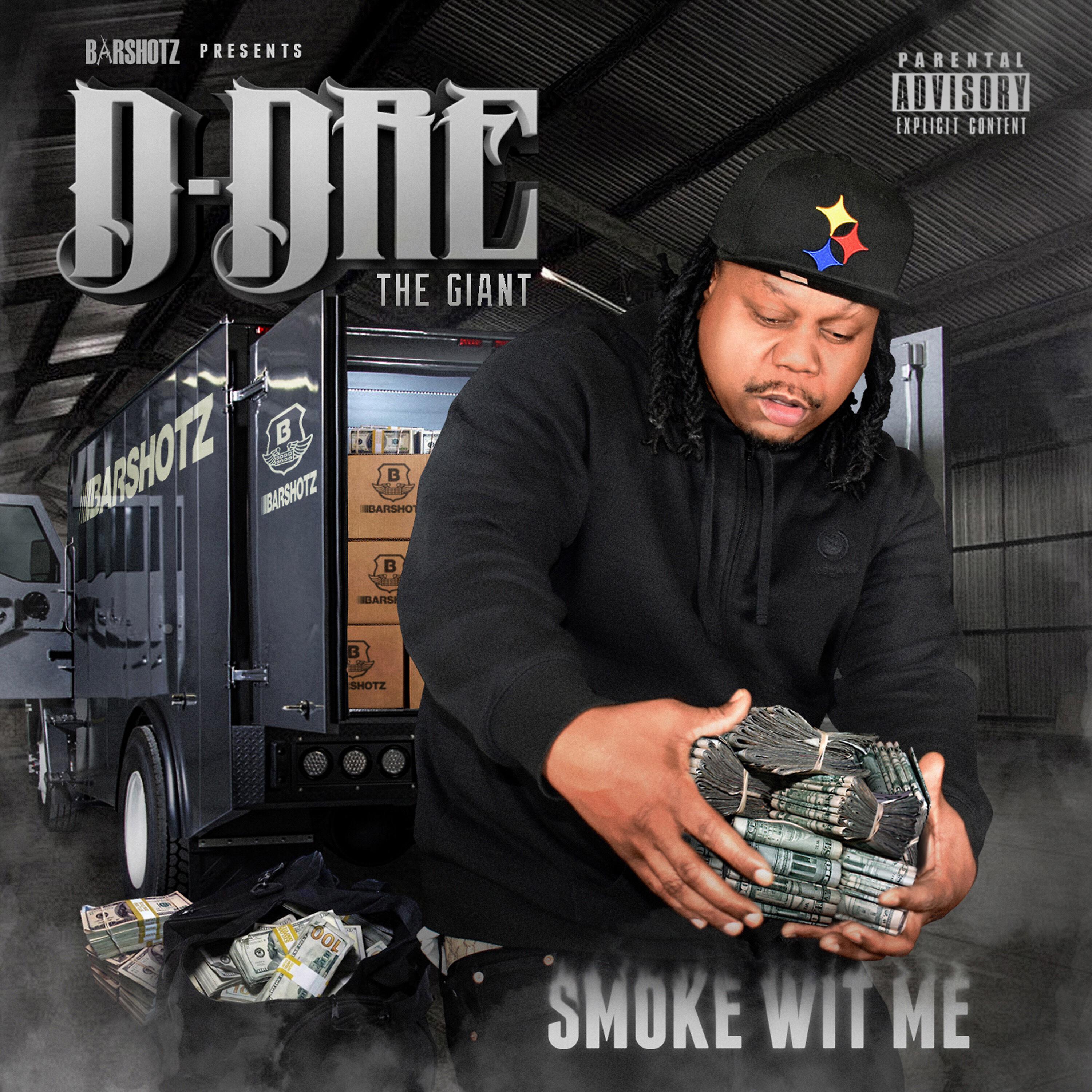 D-DreTheGiant - Smoke wit me / Smoke n drank