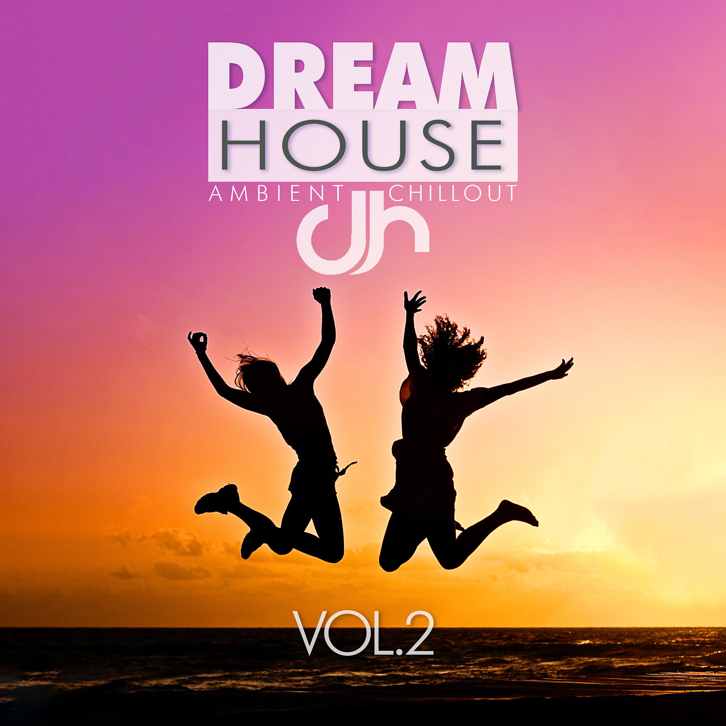 Постер альбома Dream House, Vol. 2