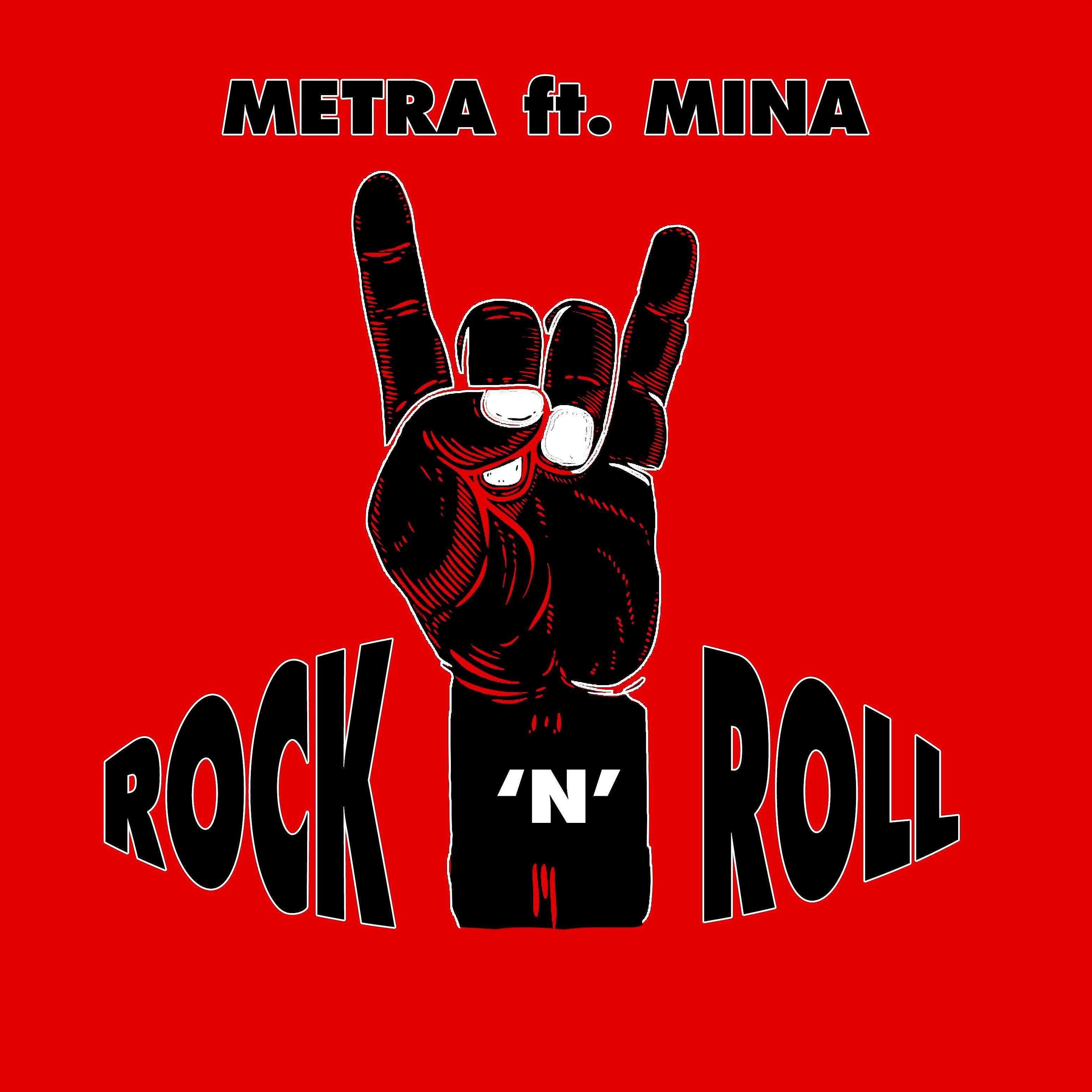 Metra - Rock N Roll (feat. Mina)