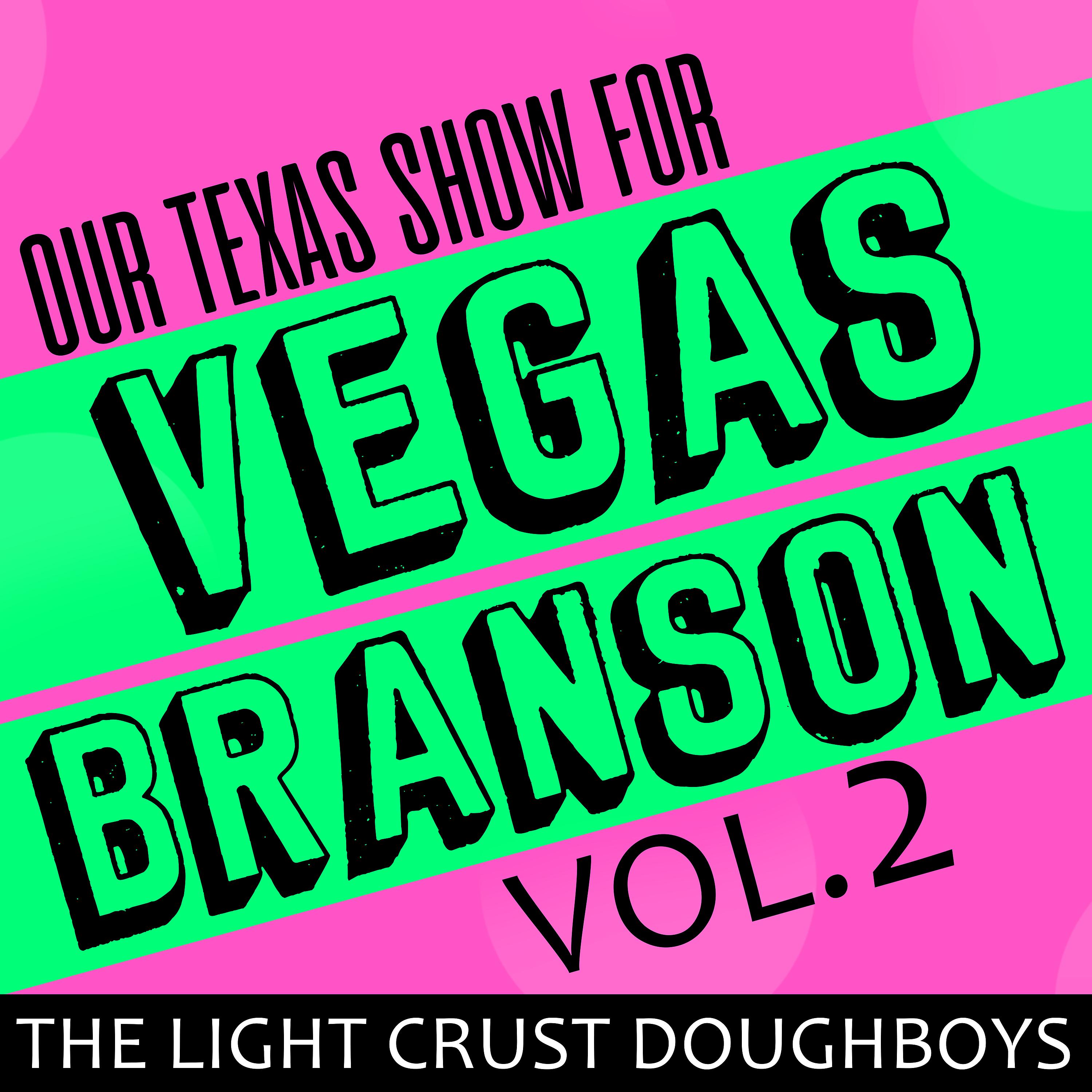 Постер альбома Our Texas Show for Vegas-Branson, Vol. 2
