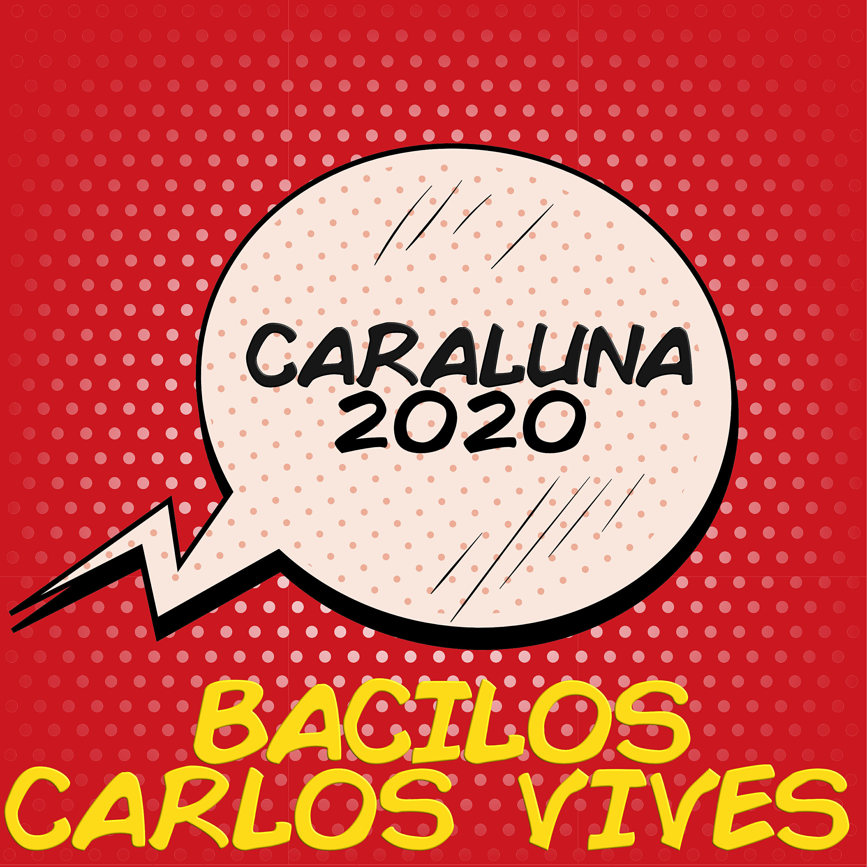 Bacilos - Caraluna 2020