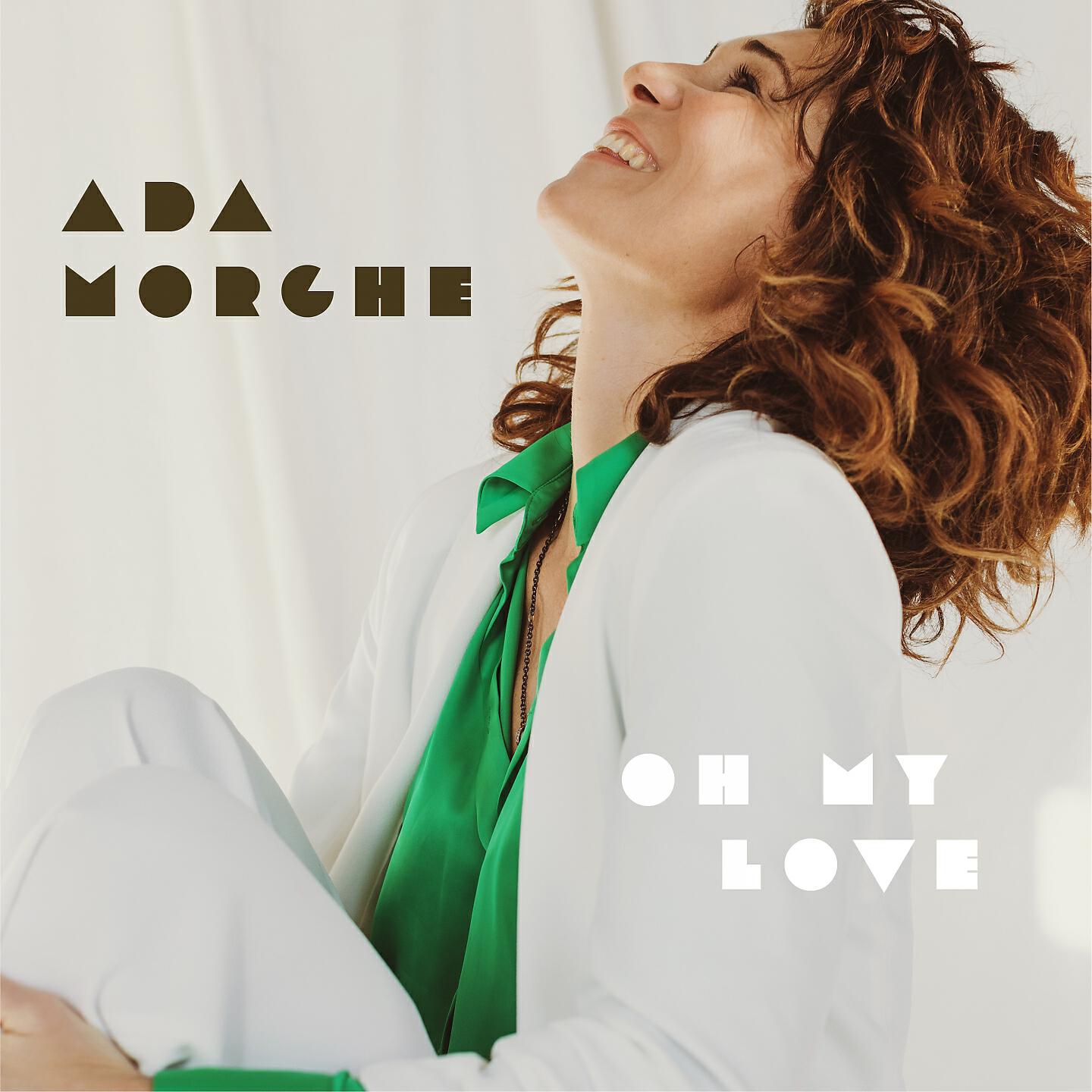 Ada Morghe - Oh My Love (Radio Edit)
