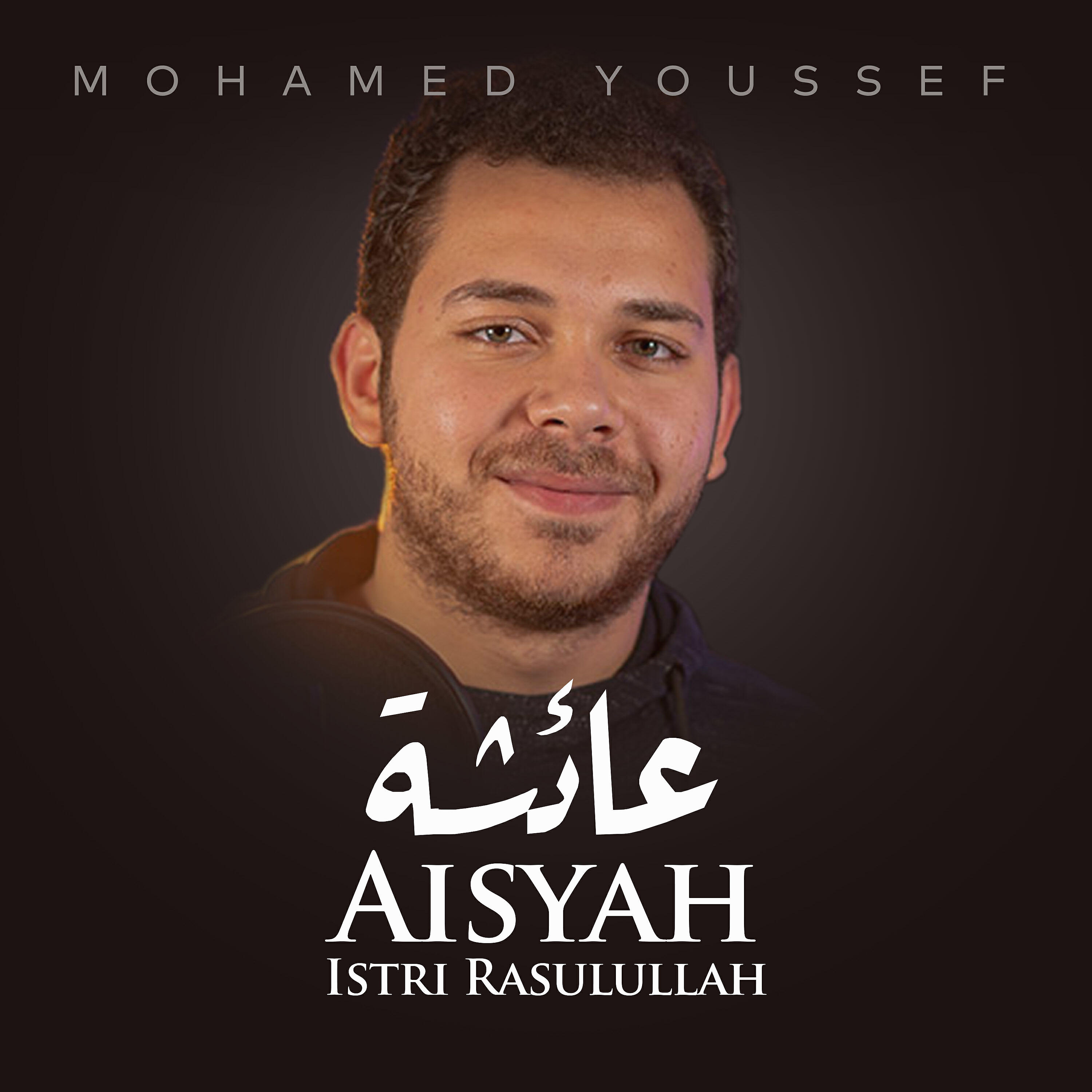 Mohamed Youssef - Aisyah Istri Rasulullah
