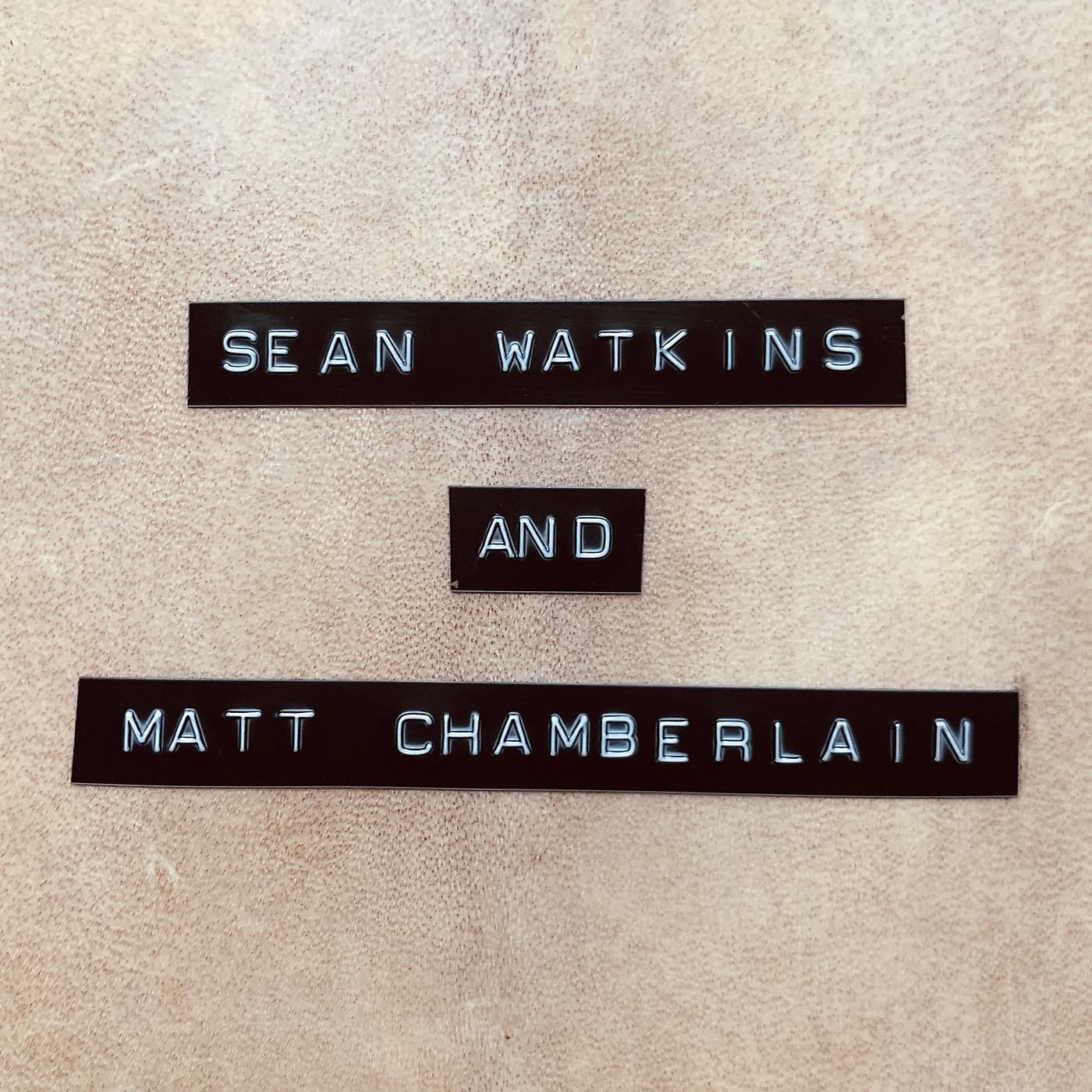 Постер альбома Sean Watkins and Matt Chamberlain