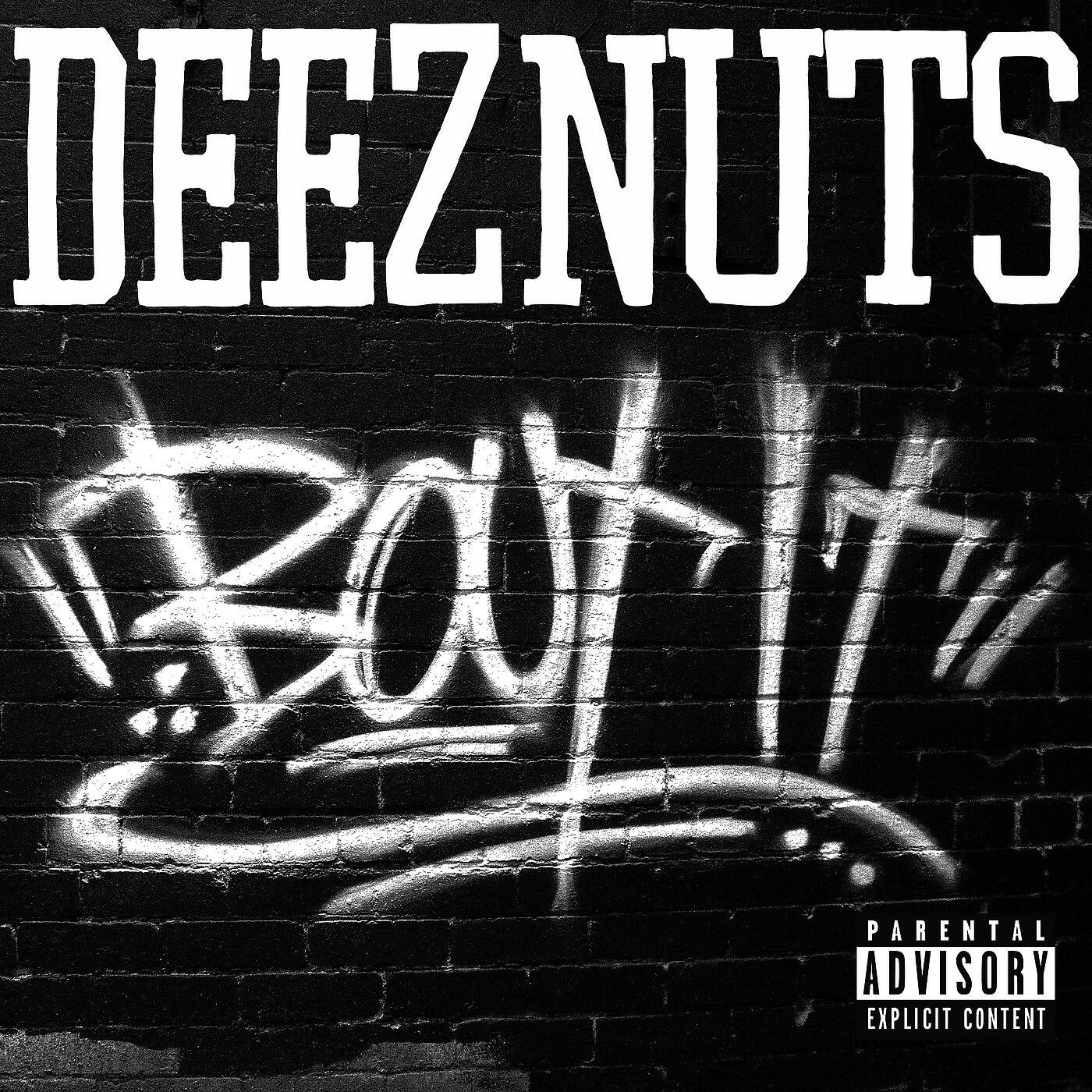Deez Nuts - Go Fuck Yourself