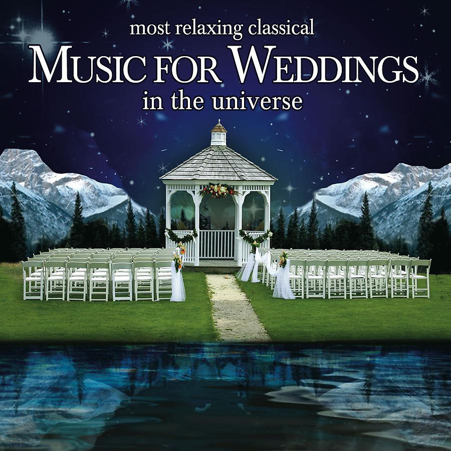 Постер альбома The Most Relaxing Classical Music for Weddings In the Universe