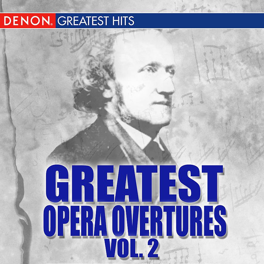 Постер альбома Greatest Opera Overtures, Volume 2